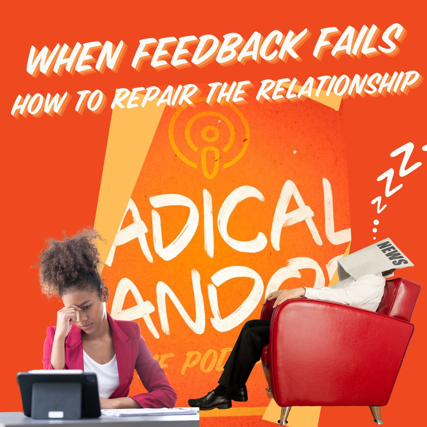 When Feedback Fails: Repairing Relationships After Feedback is Ignored 6 | 33