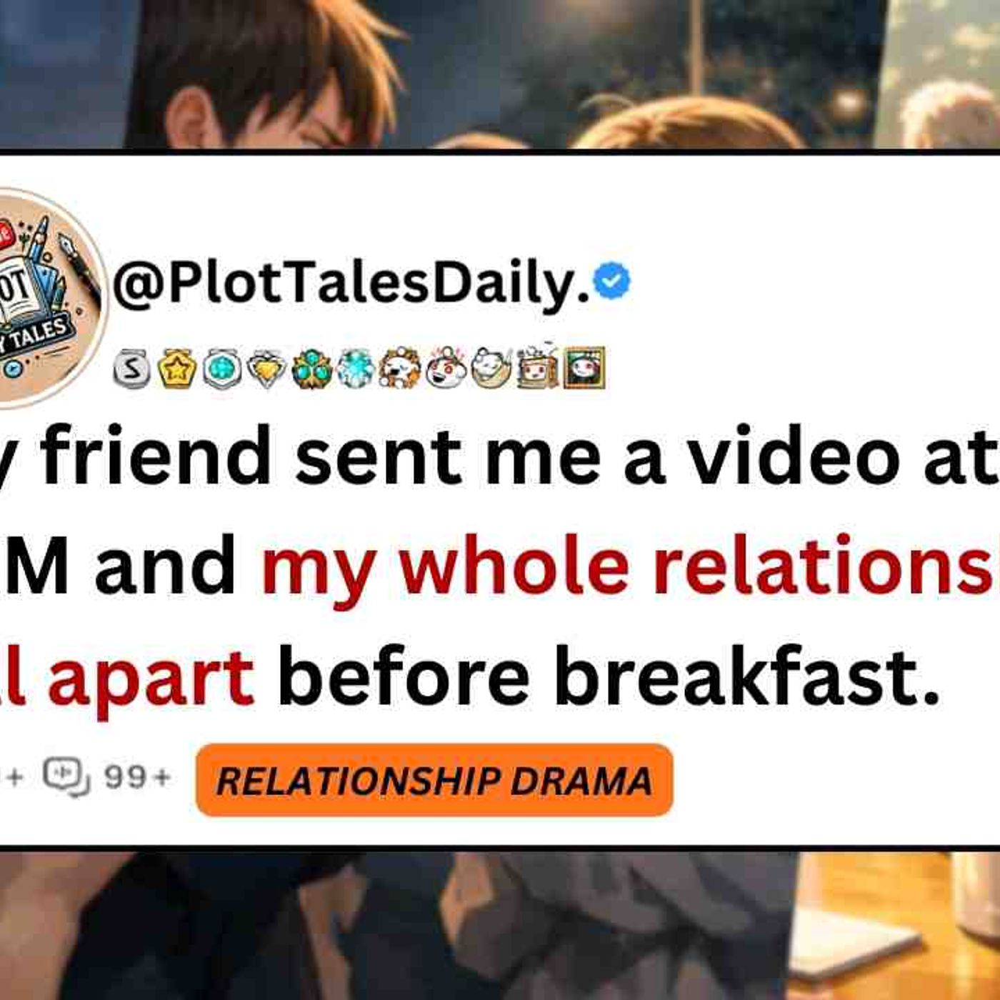 My friend sent me a video at 2AM and my whole relationship fell apart before... _ Reddit Stories episode artwork