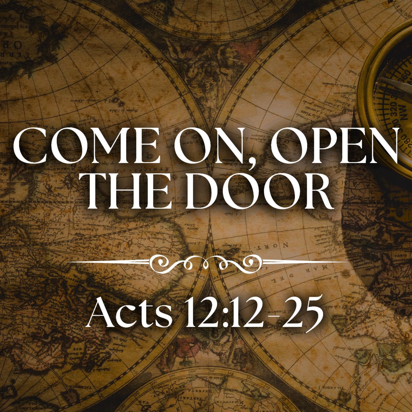 Come On, Open The Door - Acts 12:12-25