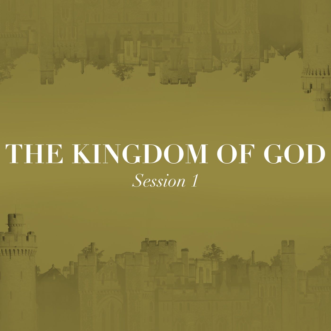 The Kingdom of God - Session 1 episode artwork