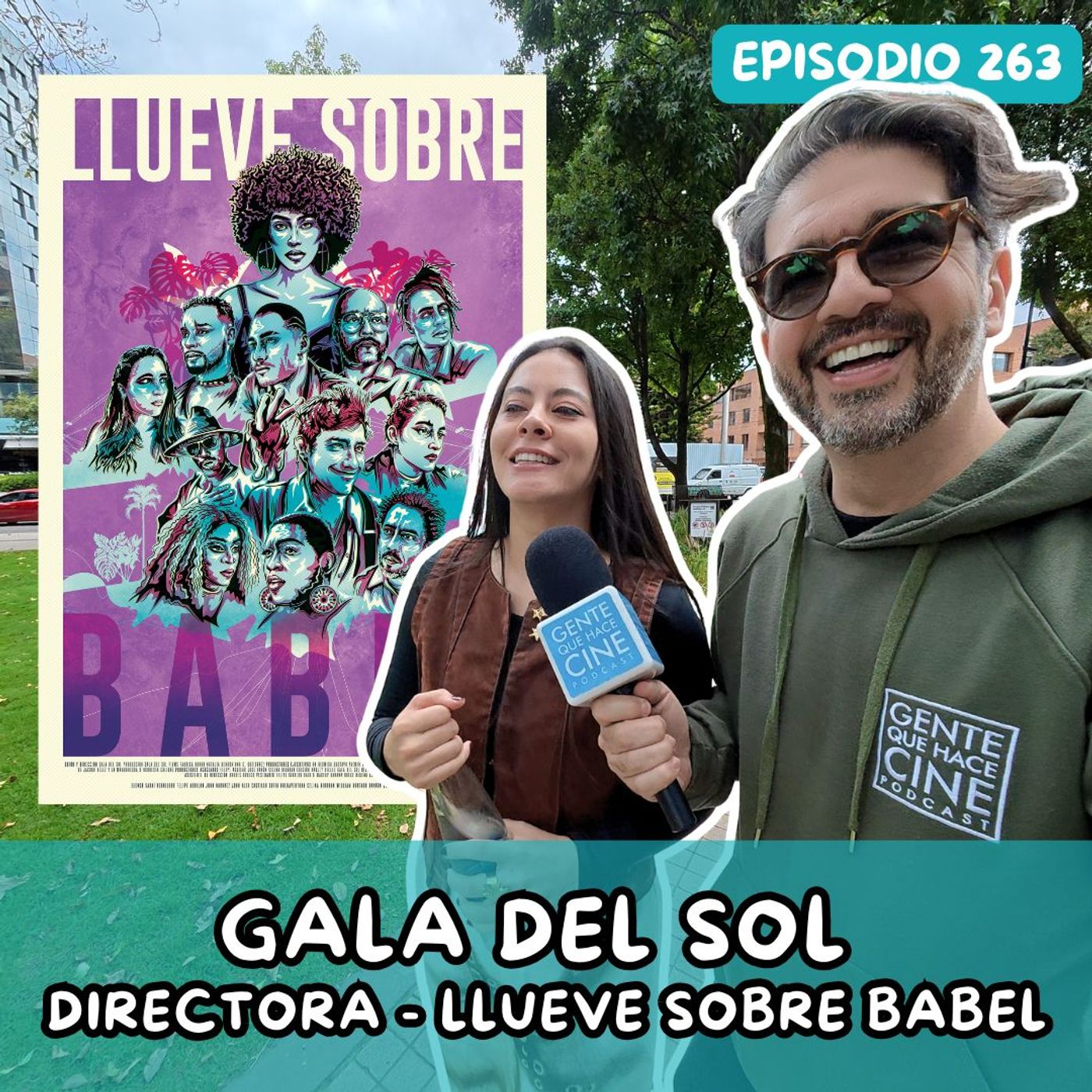 EP263: QUE NADA TE IMPIDA HACER TU PELÍCULA | GALA DEL SOL | LLUEVE SOBRE BABEL