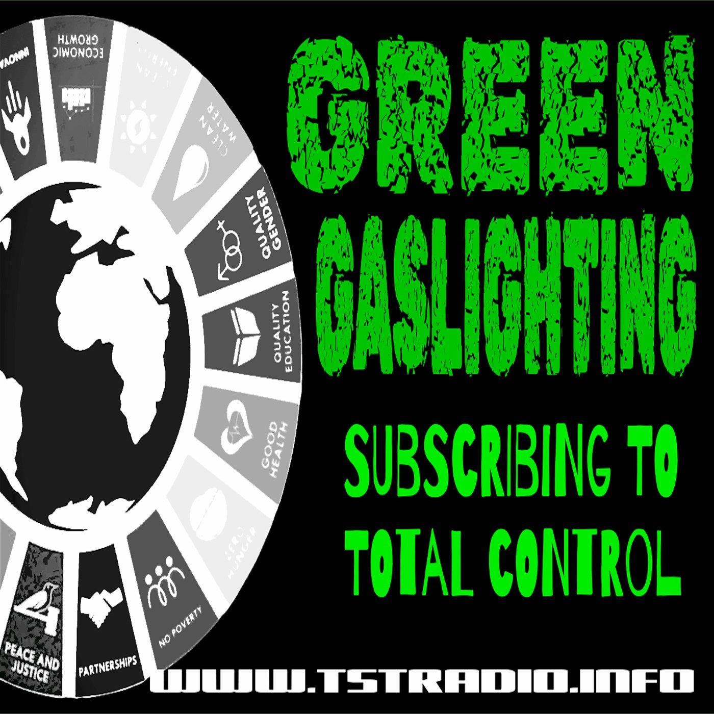 Green Gaslighting: Subscribing to Total Control (8/25/25)