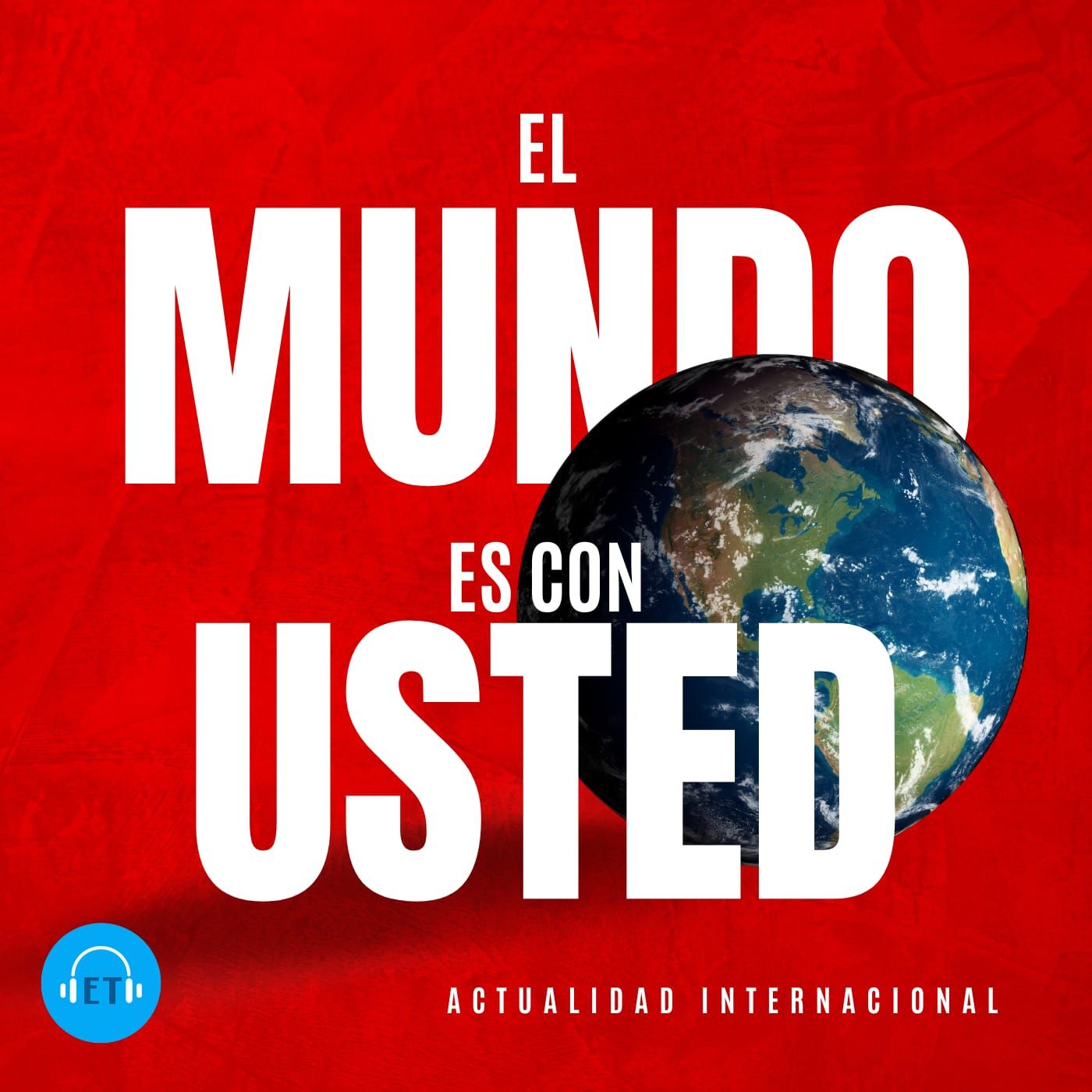 El mundo es con usted