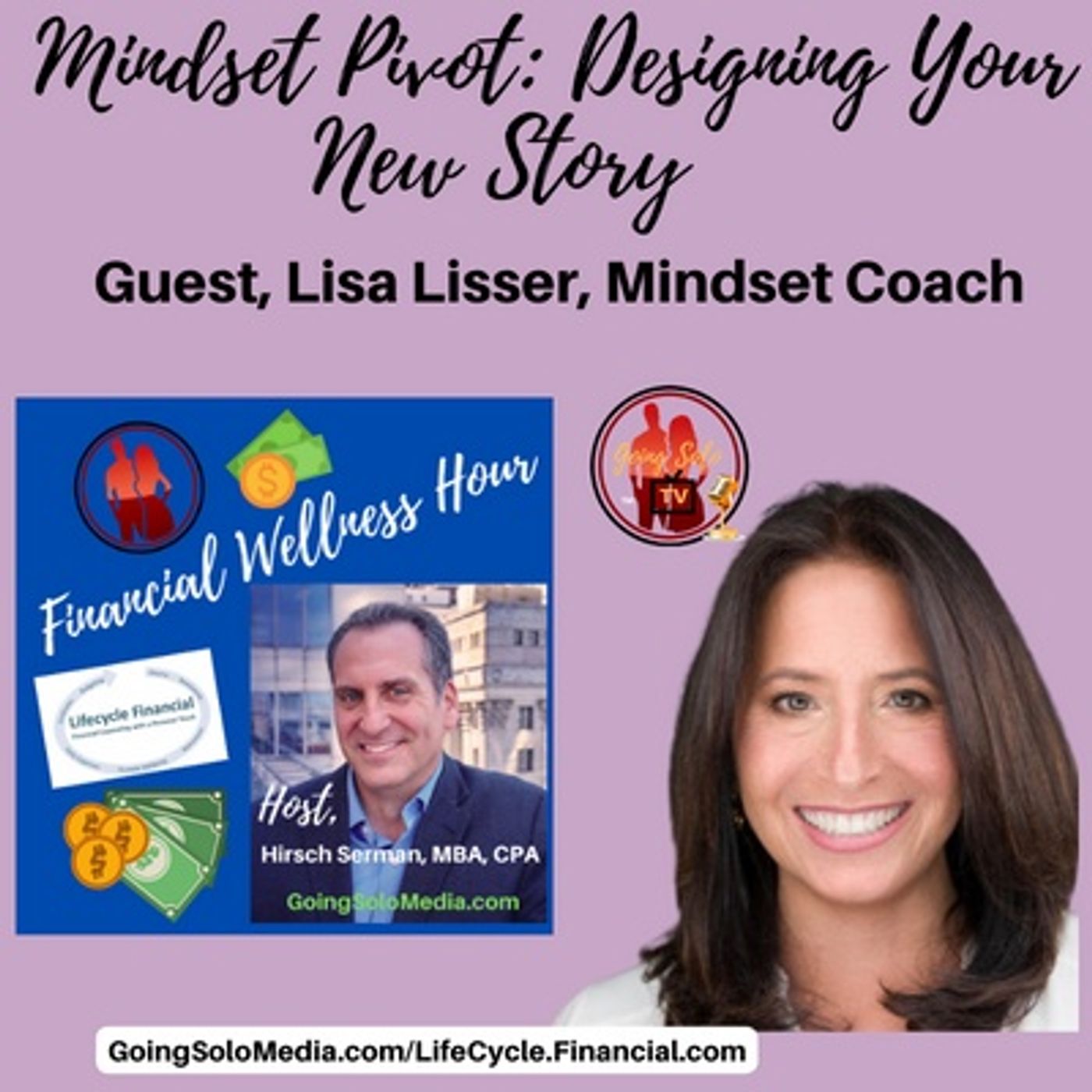 Mindset Pivot Designing Your New Story with Guest, Lisa Lisser episode artwork
