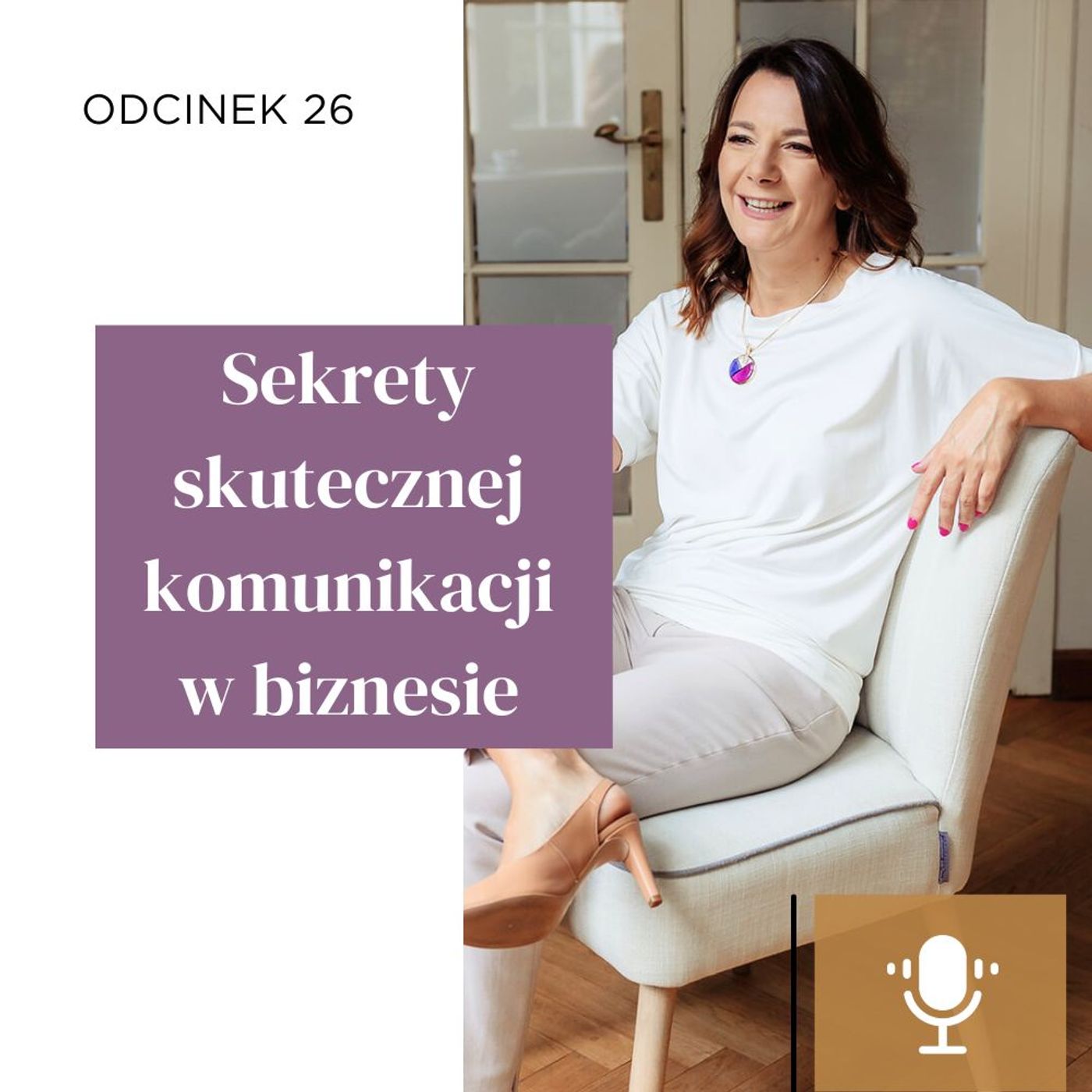 #26 | Sekrety skutecznej komunikacji w biznesie episode artwork