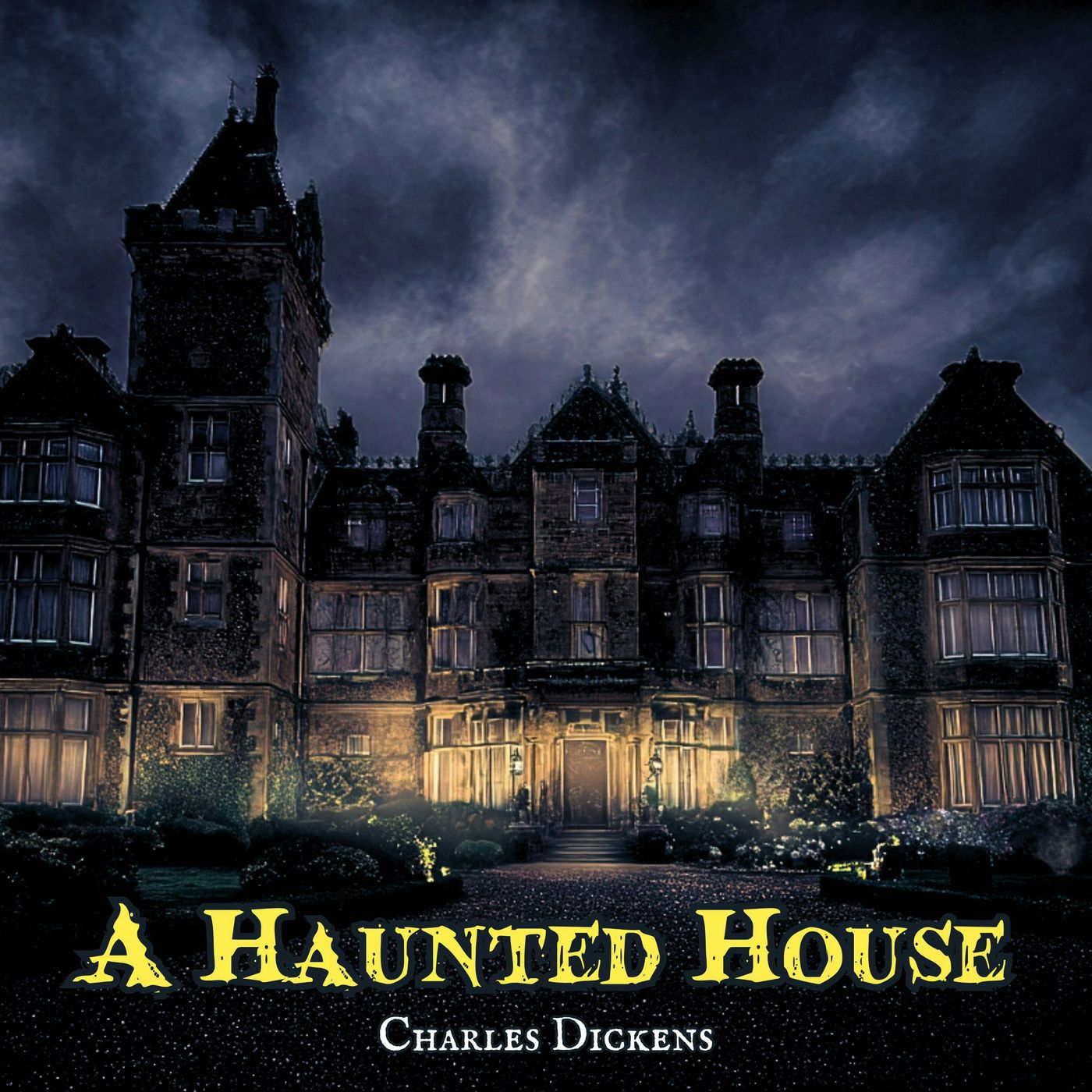 A Haunted House by Charles Dickens