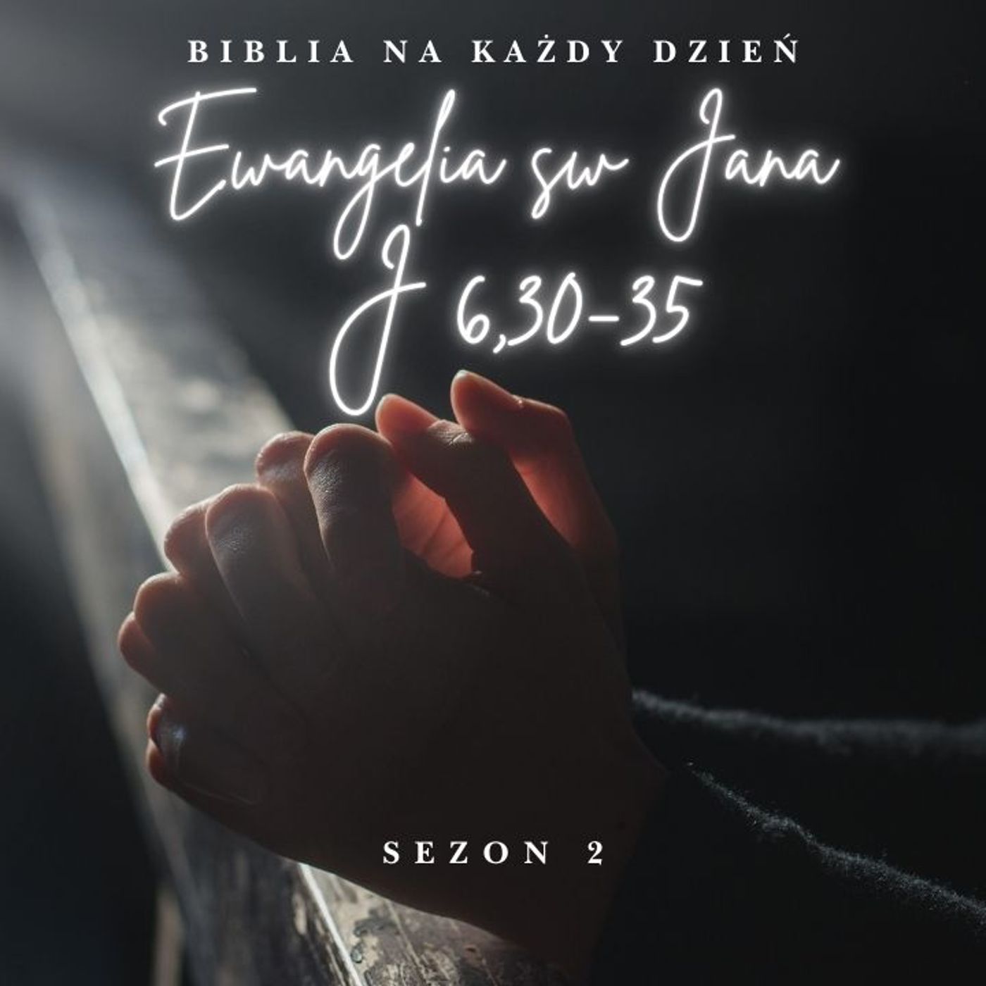 Biblia na każdy dzień - J 6 30-35