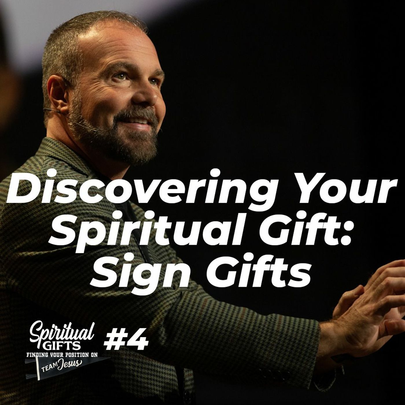 Spiritual Gifts #4 - Discovering Your Spiritual Gift: Sign Gifts