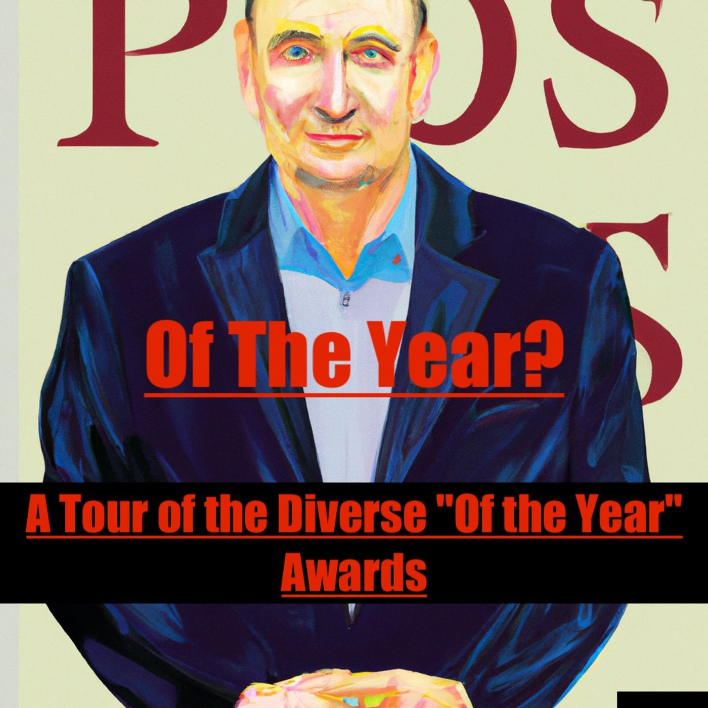 Of The Year?A Tour of the Diverse "Of the Year" Awards" podcast artwork