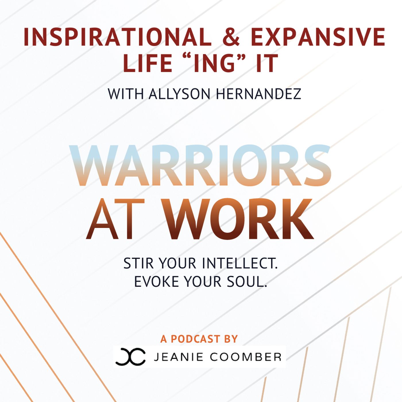 Inspirational and Expansive Life “ing” it with Allyson Hernandez