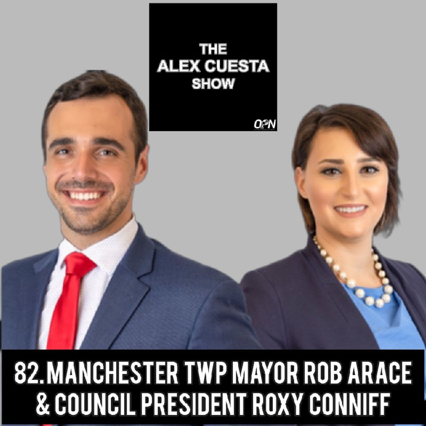 82. Manchester Twp. Mayor Rob Arace & Council President Roxy Conniff episode artwork
