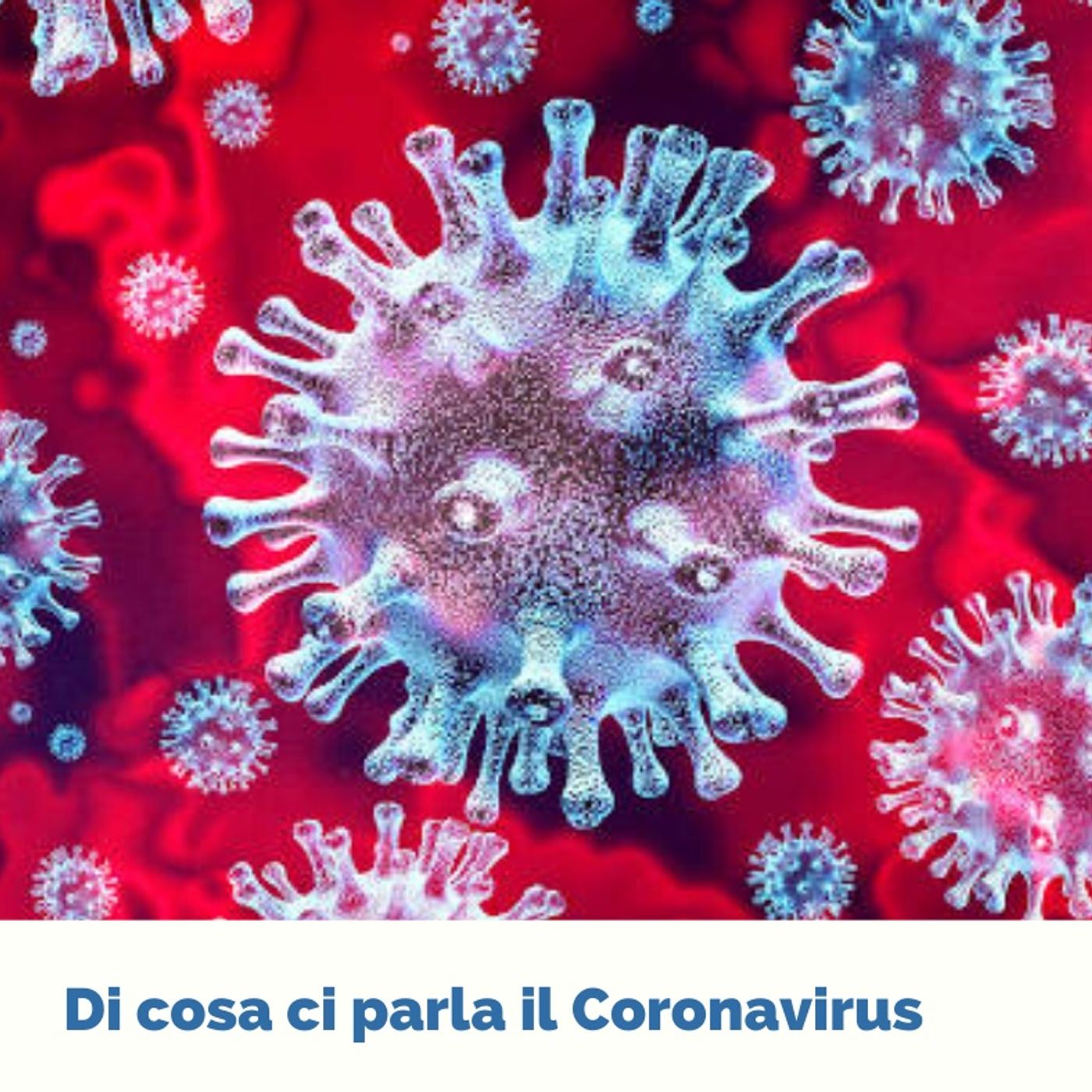 CoronaVirus: Messaggero per una Nuova Umanità episode artwork