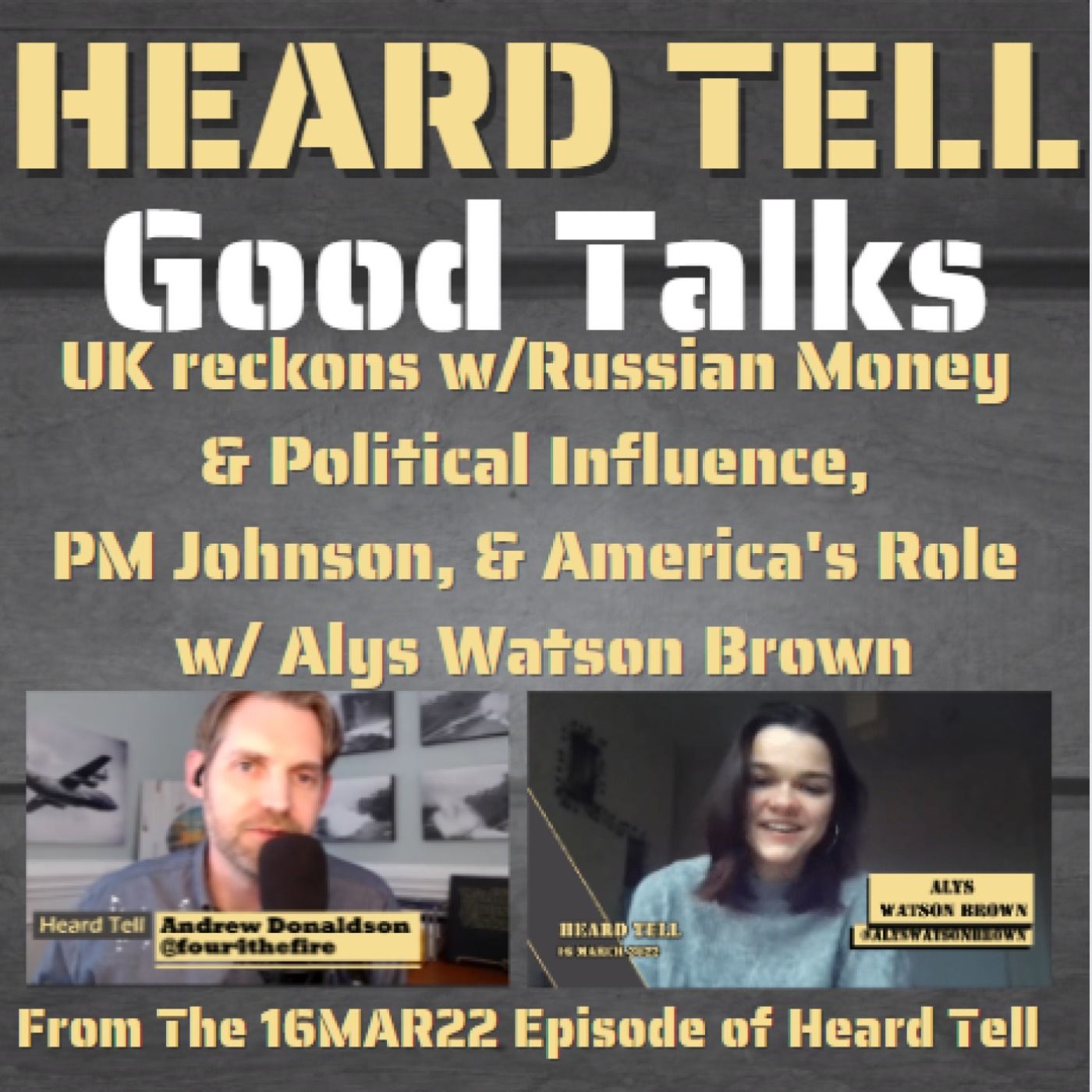 Good Talks: UK Reckons w/Russian Money & Political Influence, PM Johnson, & America's Role w/ Alys Watson Brown