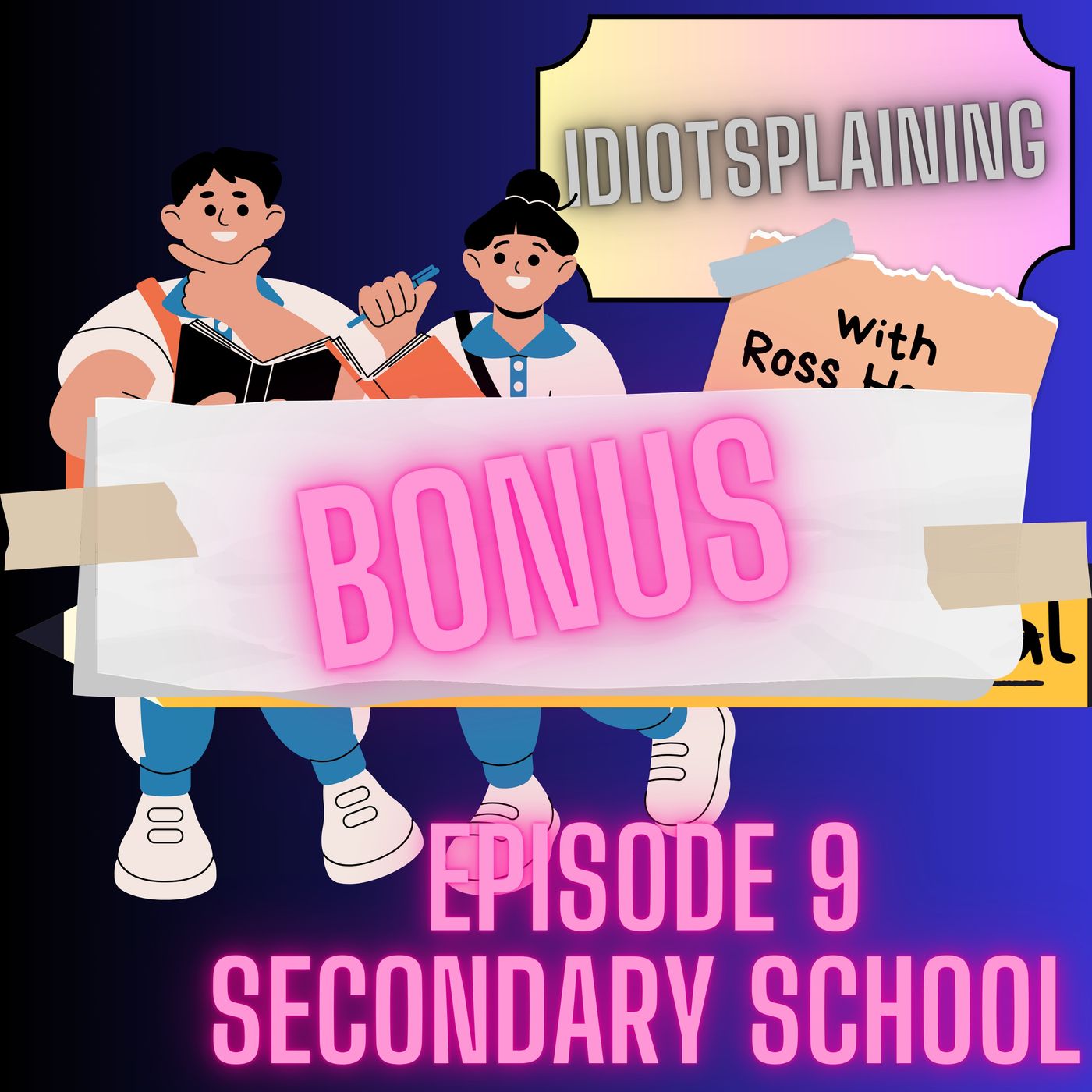 Secondary School Bloopers! (Back to School Special #4) episode artwork
