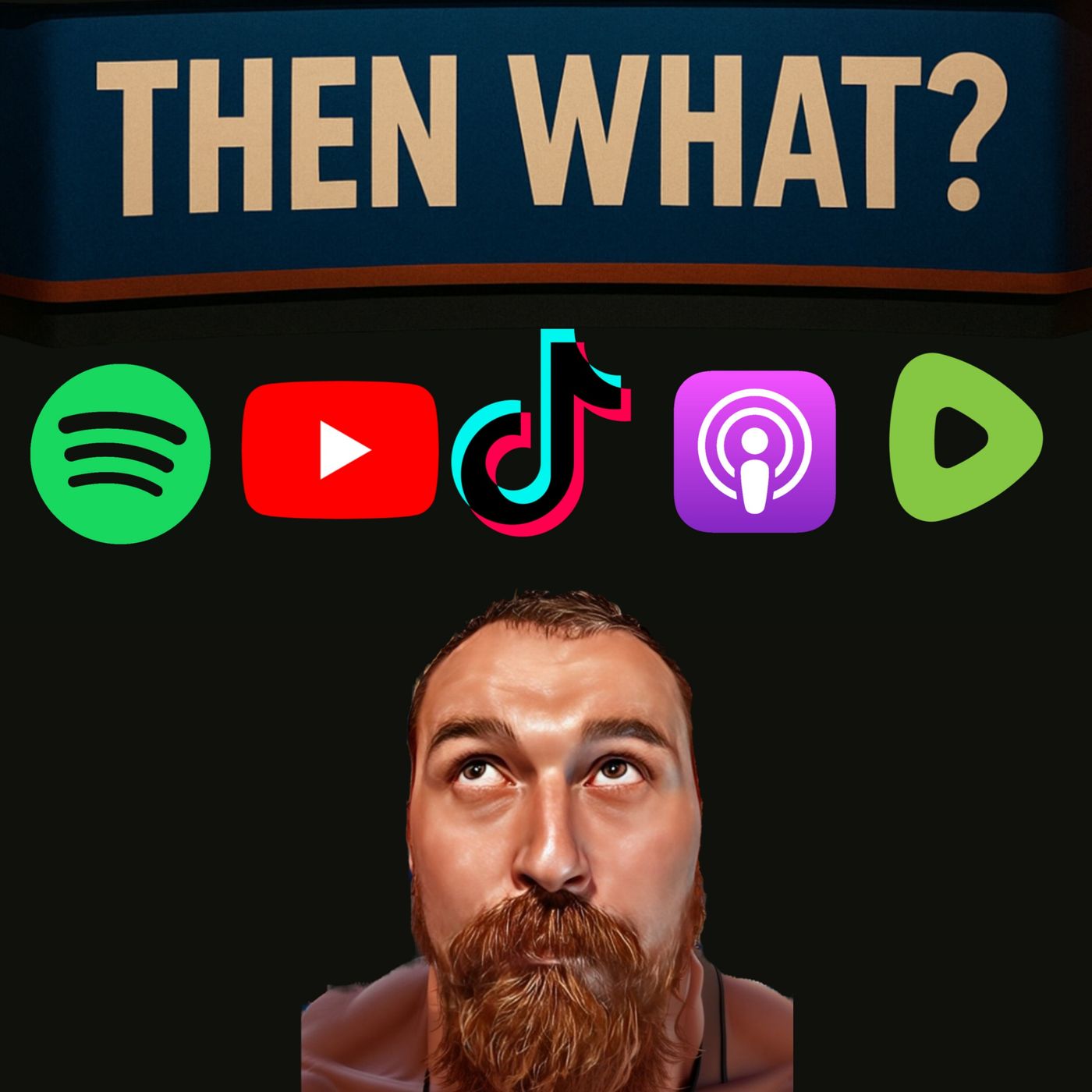 Then what?