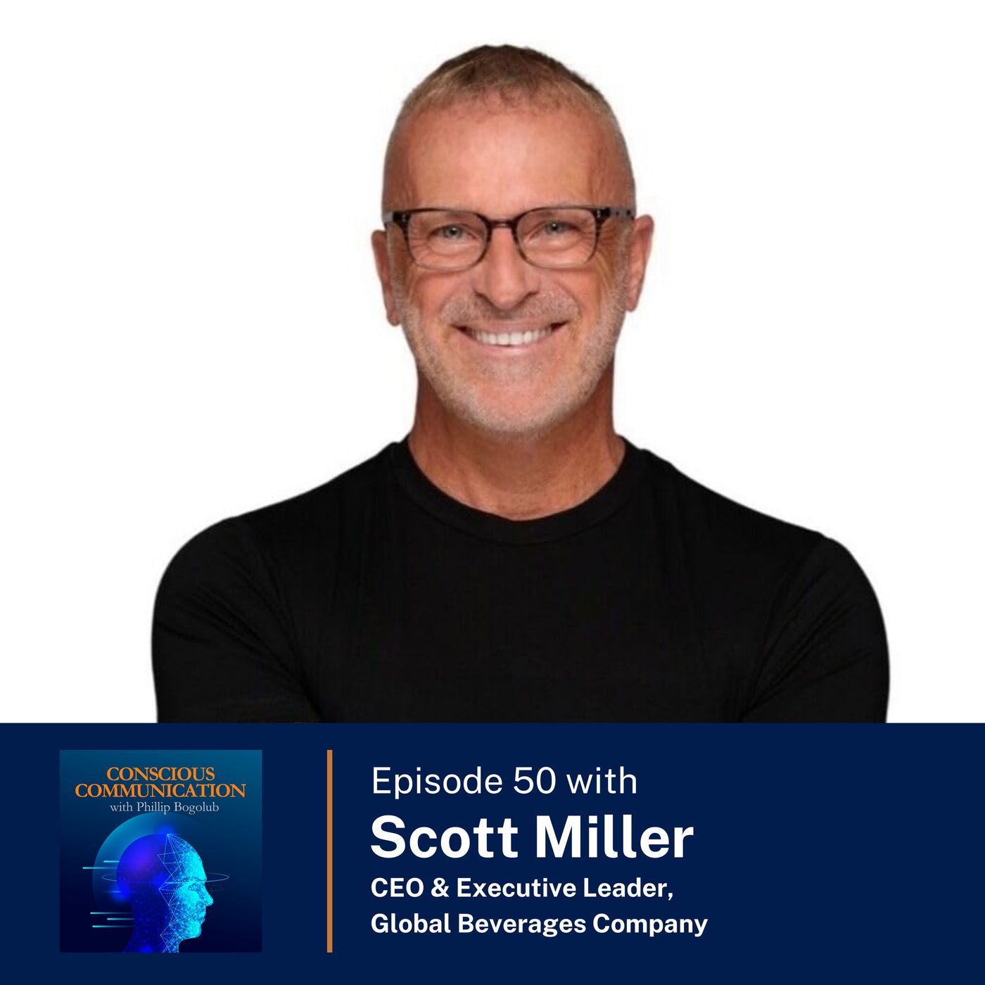 Scott Miller: A Journey From Warehouse To CEO episode artwork
