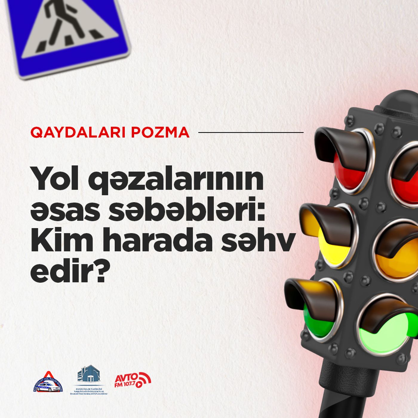 Yol Qəzalarının Əsas Səbəbləri: Kim Harada Səhv Edir? I Qaydaları pozma
