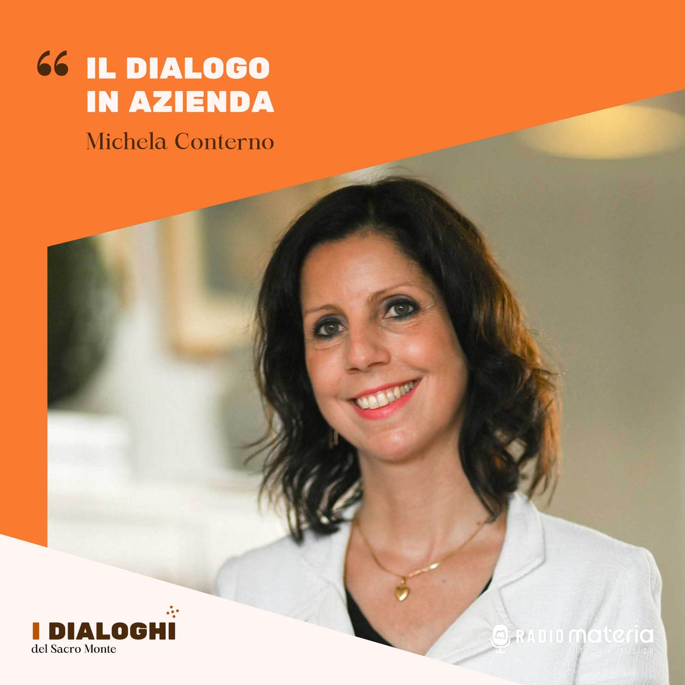 Ep. 7 Michela Conterno - Il dialogo in azienda episode artwork