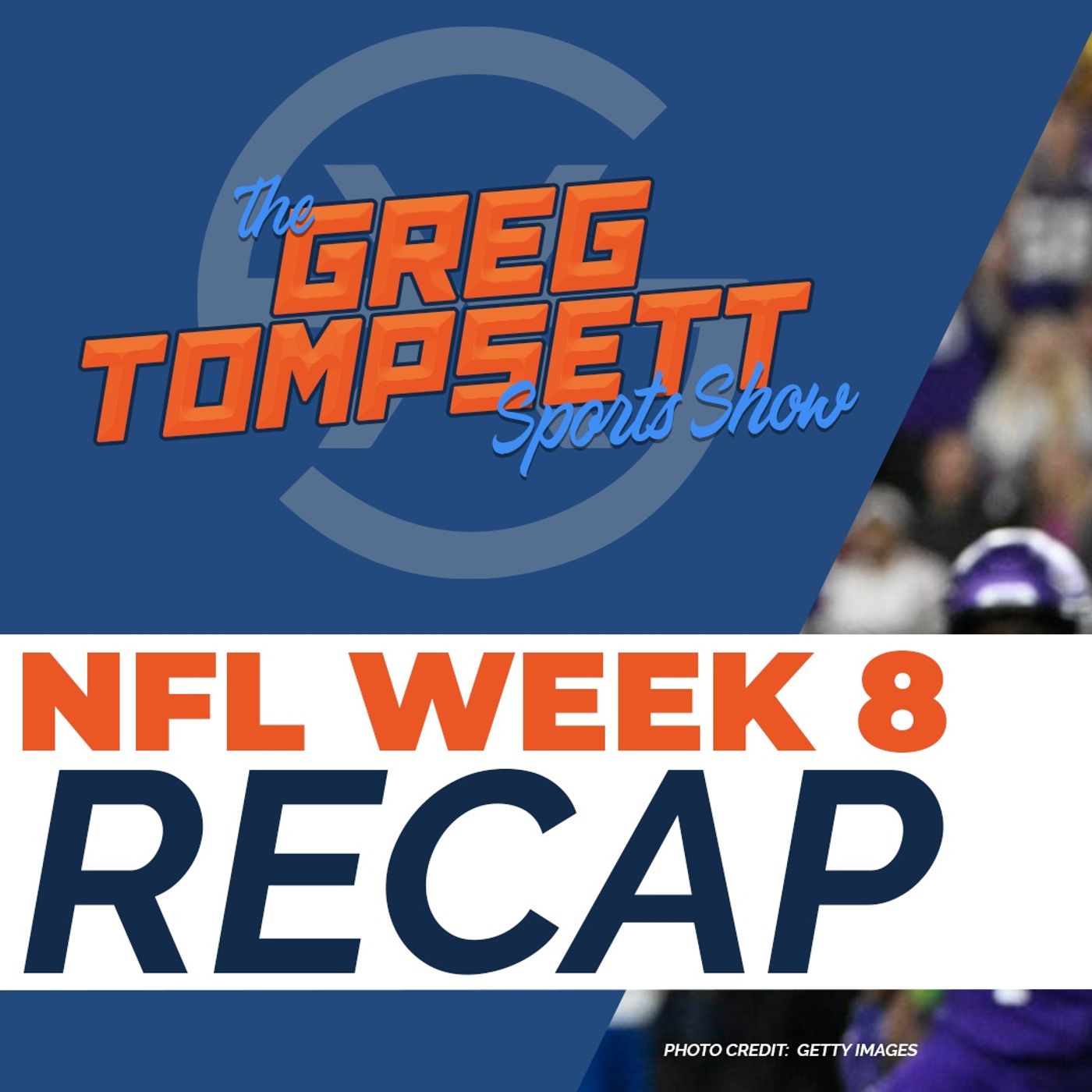 NFL Week 8 Recap | TGTSS ep27 episode artwork