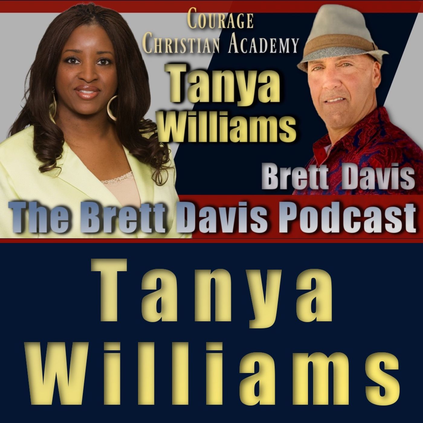Tanya Williams on the Brett Davis Podcast Ep 502