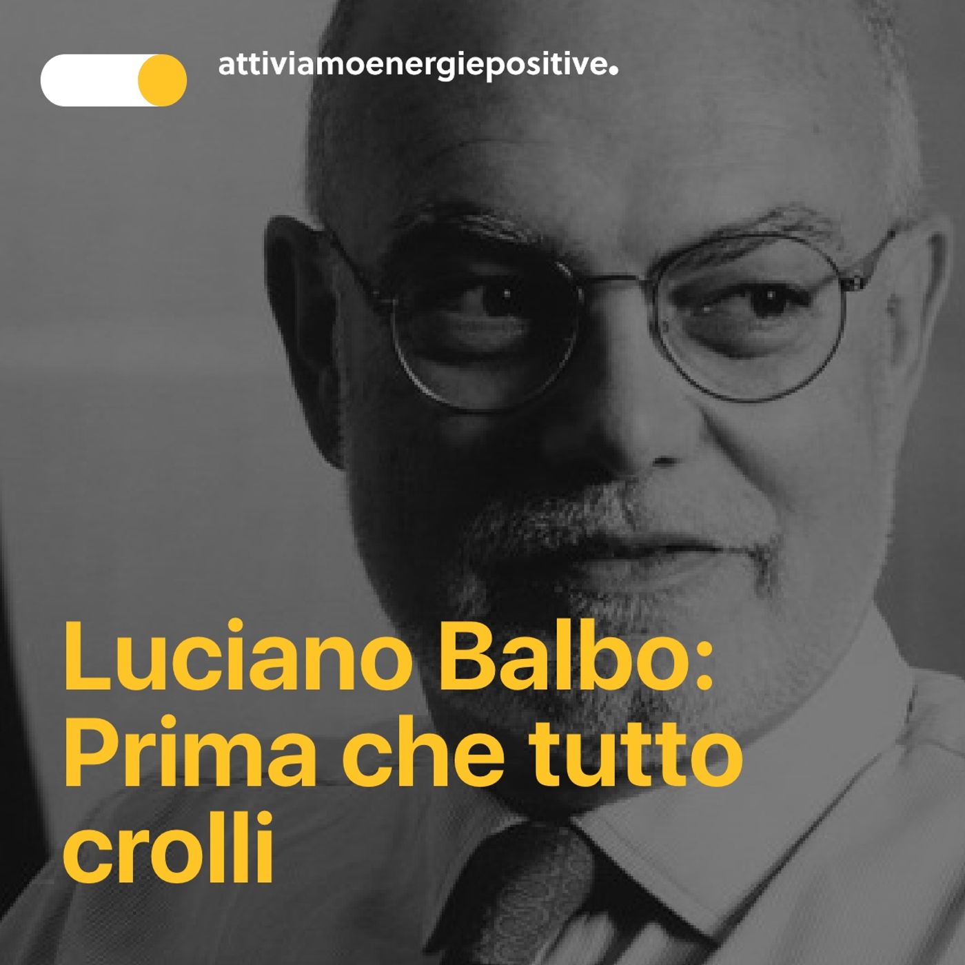 Luciano Balbo: "Prima che tutto crolli"