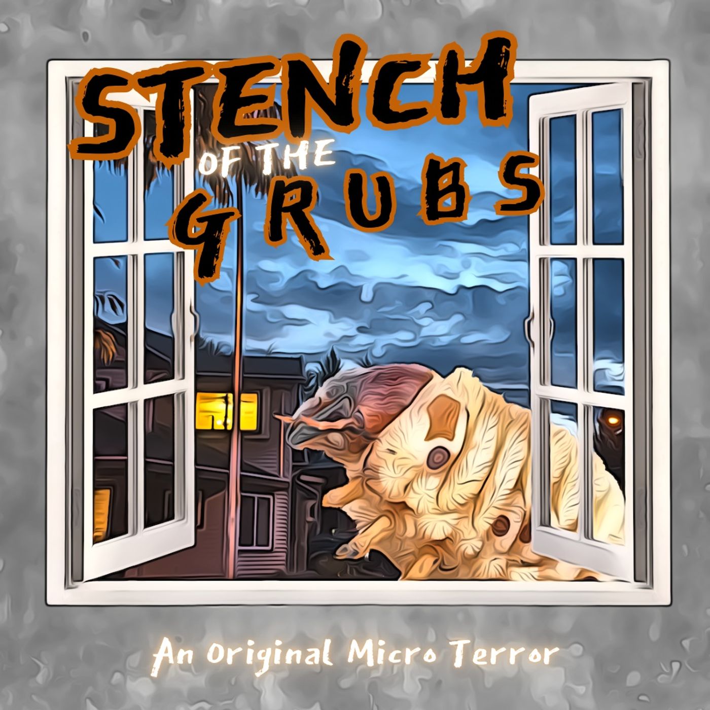 “STENCH OF THE GRUBS” by Scott Donnelly #MicroTerrors