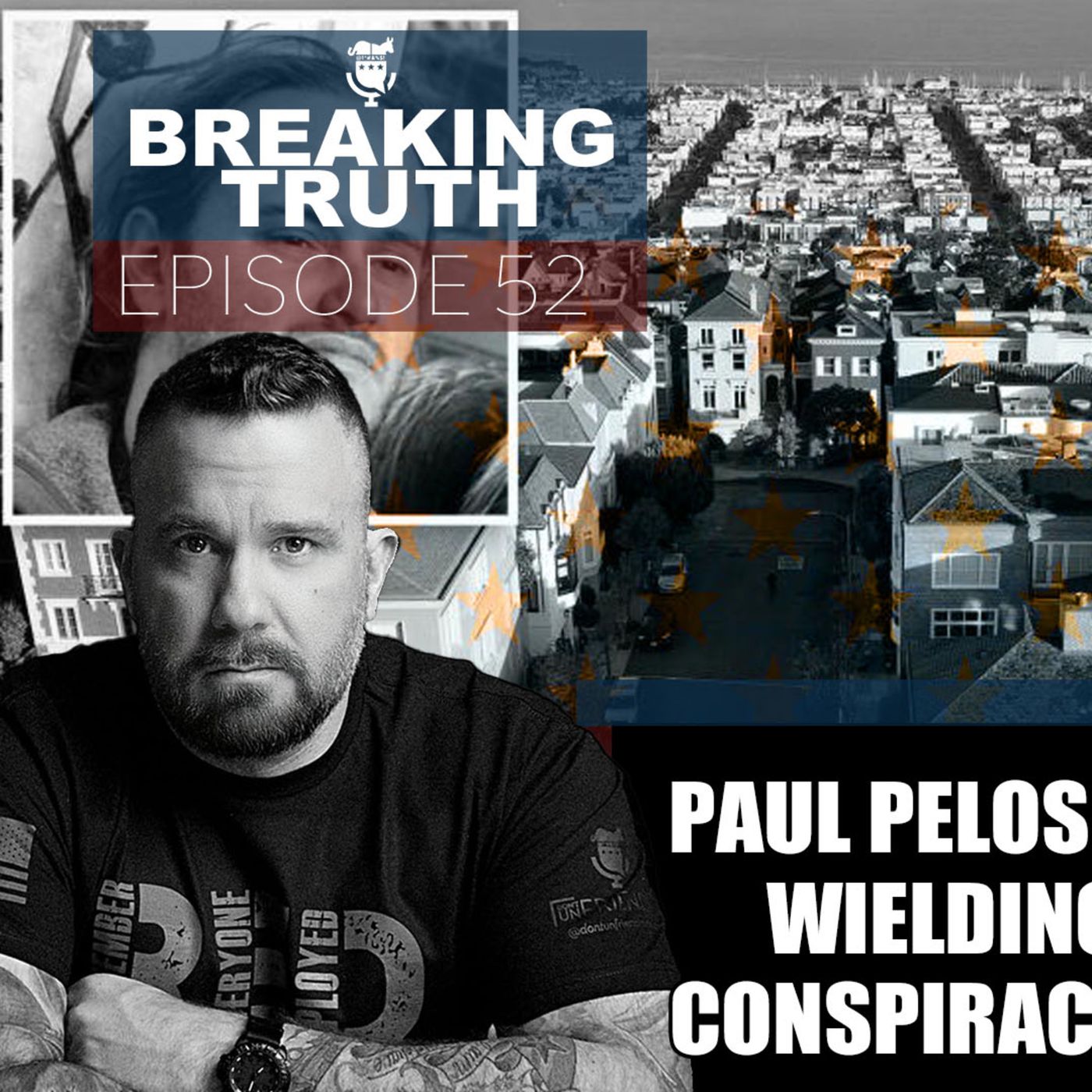 Paul Pelosi attacked in his home by deranged… uh, we don’t know. 31OCT22 episode artwork