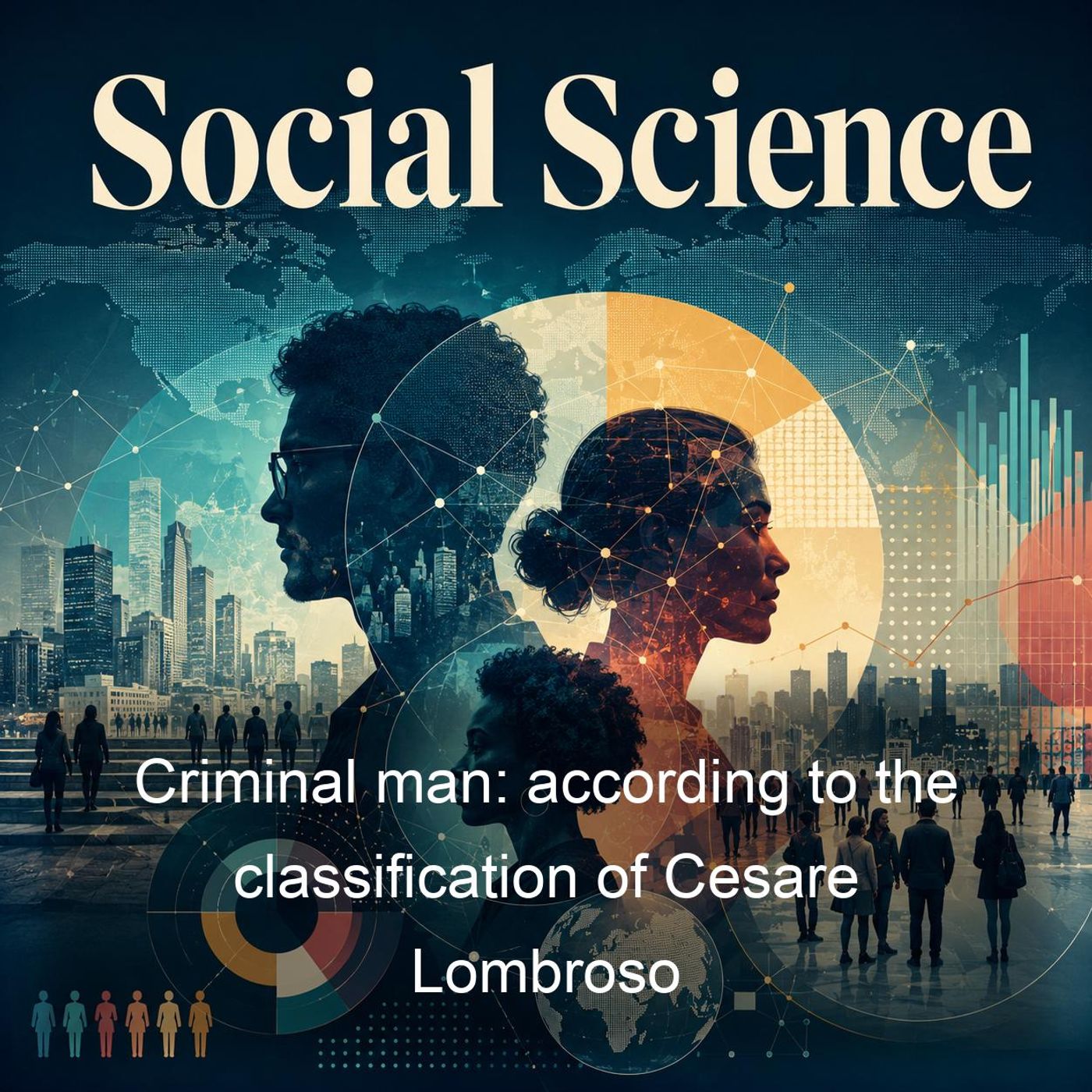 Criminal man: according to the classification of Cesare Lombroso