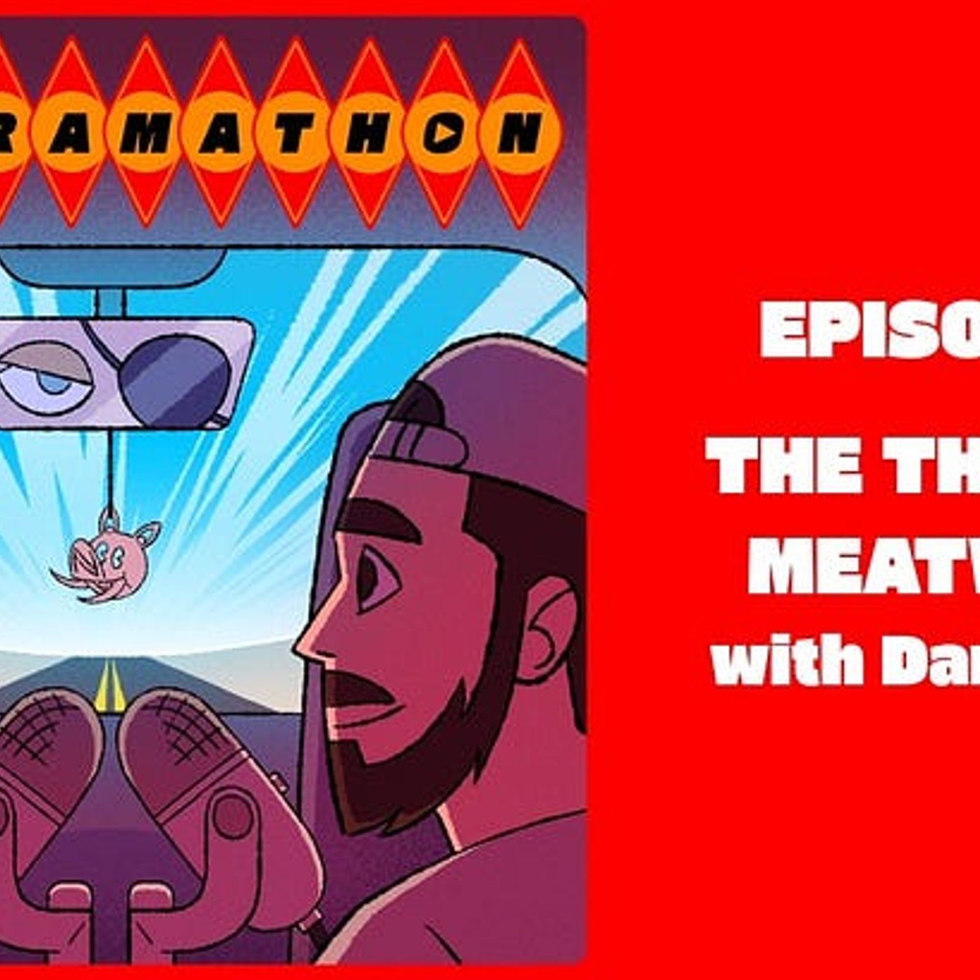 Episode 6: The Three A-Meatwads with Dan Ayers episode artwork