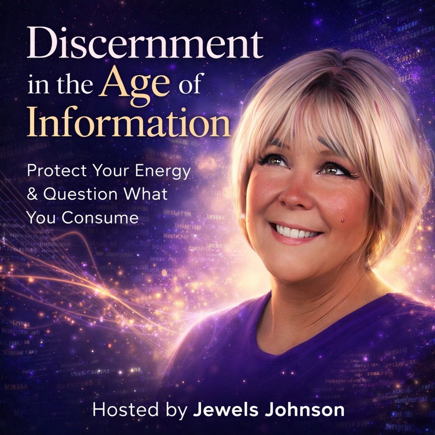 Discernment in the Digital Age: Protect Your Energy, Raise Your Vibration & Spot Misinformation