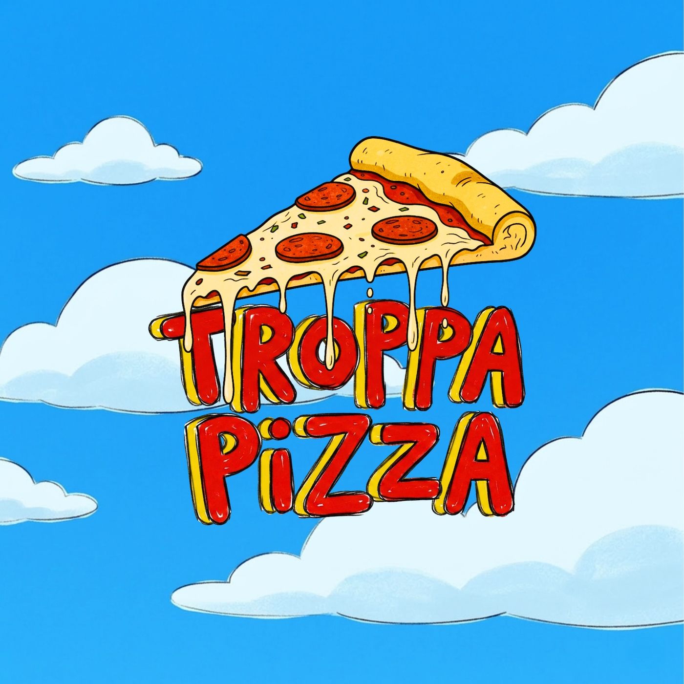 TROPPA PIZZA - Dal 16 Aprile su tutte le piattaforme