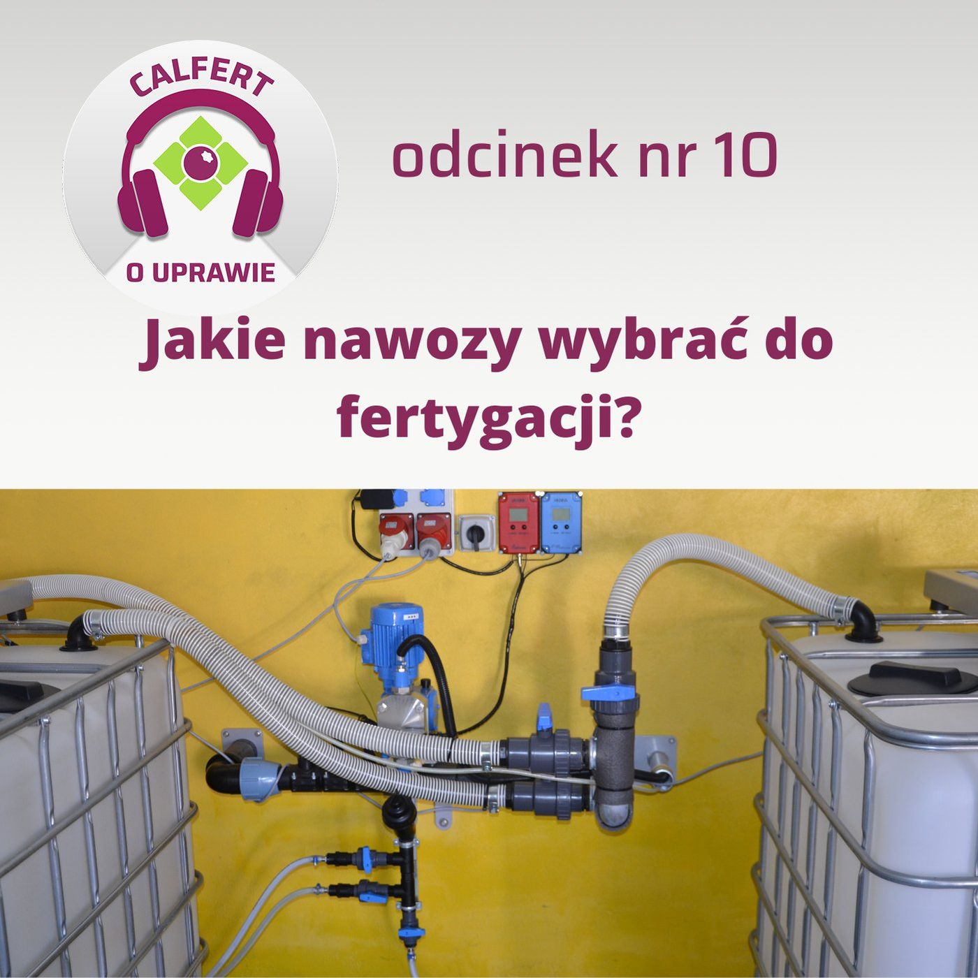 10. Jakie nawozy wybrać do fertygacji