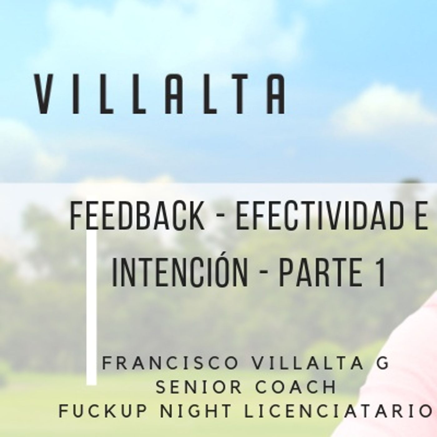 Feedback efectividad e intención - Parte 1 episode artwork