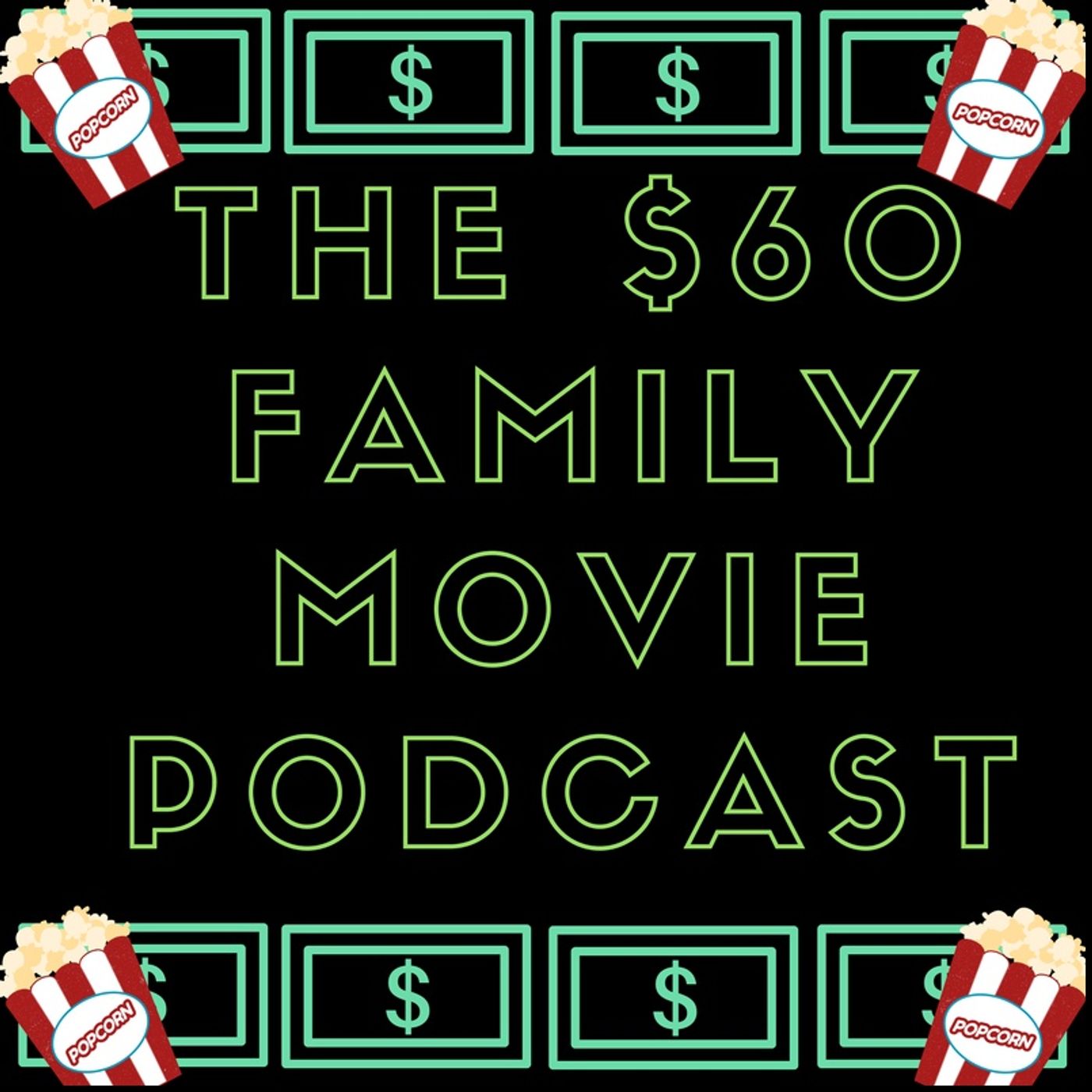 The $60 Family Movie Podcast