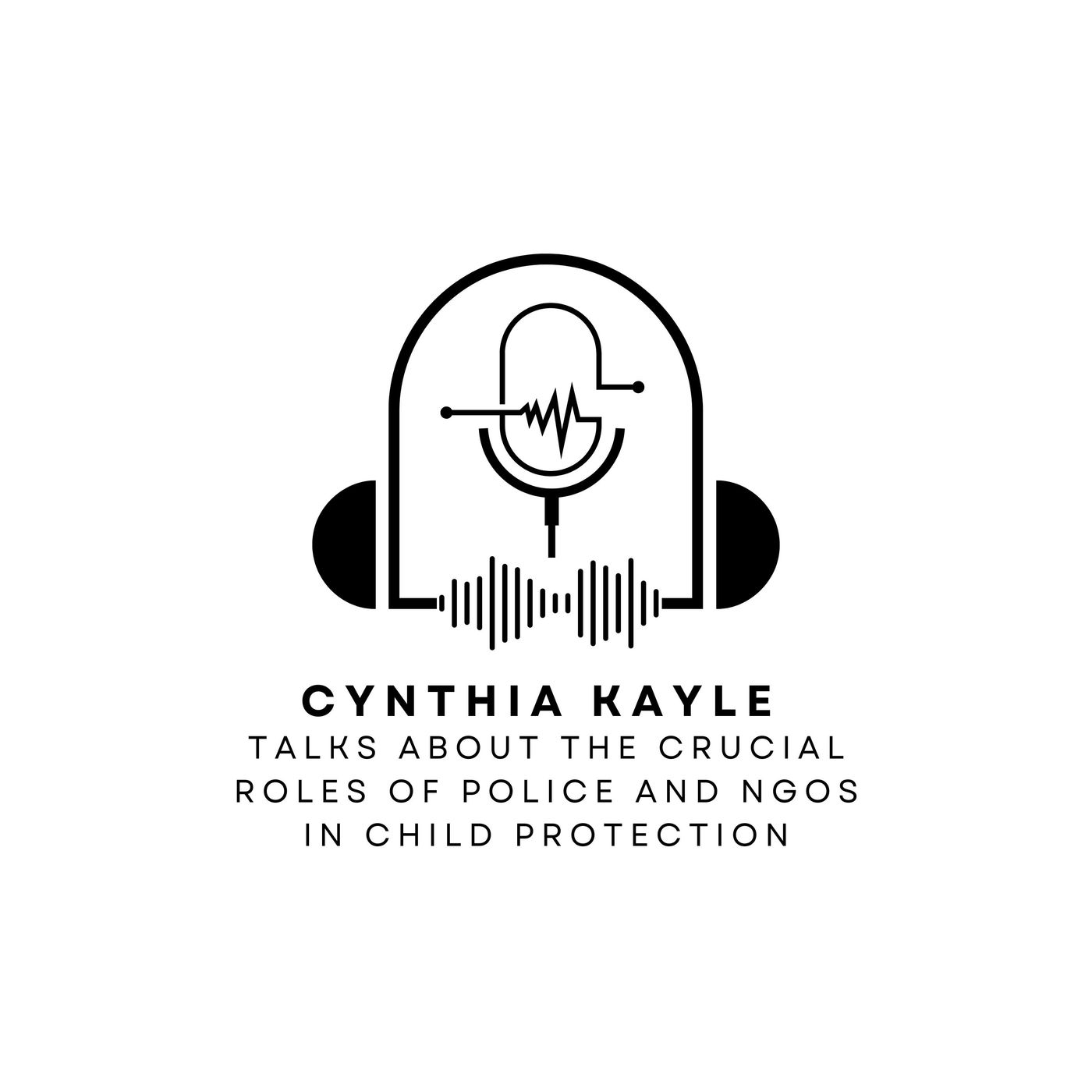 Cynthia Kayle Talks About The Crucial Roles of Police and NGOs in Child Protection episode artwork