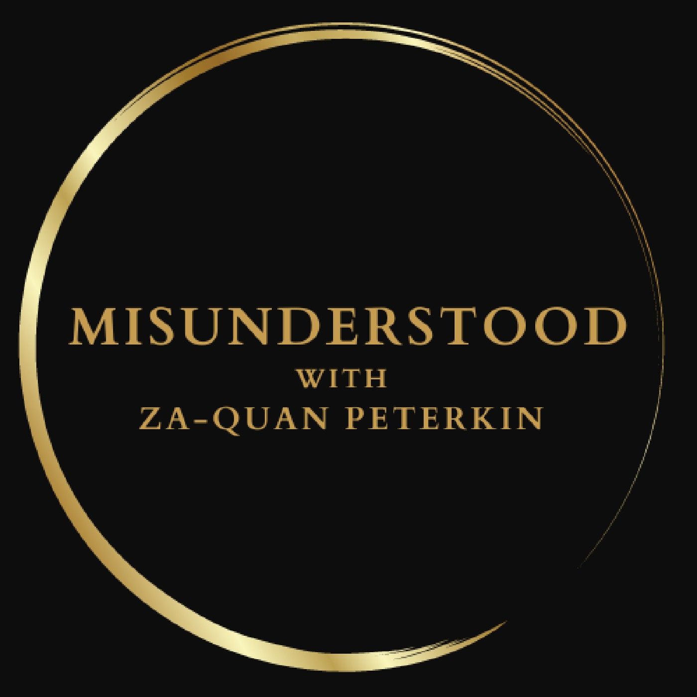 Misunderstood with Za-Quan Peterkin