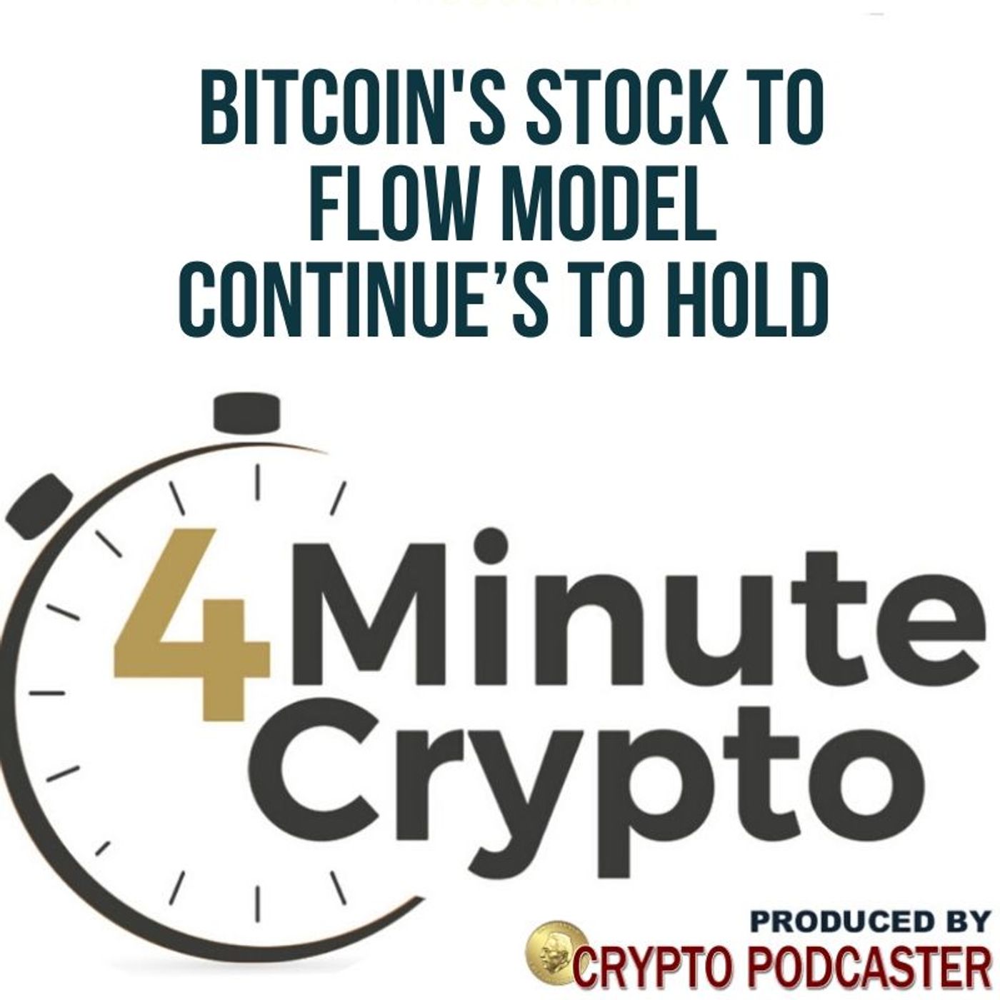 Bitcoin's Stock to Flow Model Continue’s to Hold episode artwork
