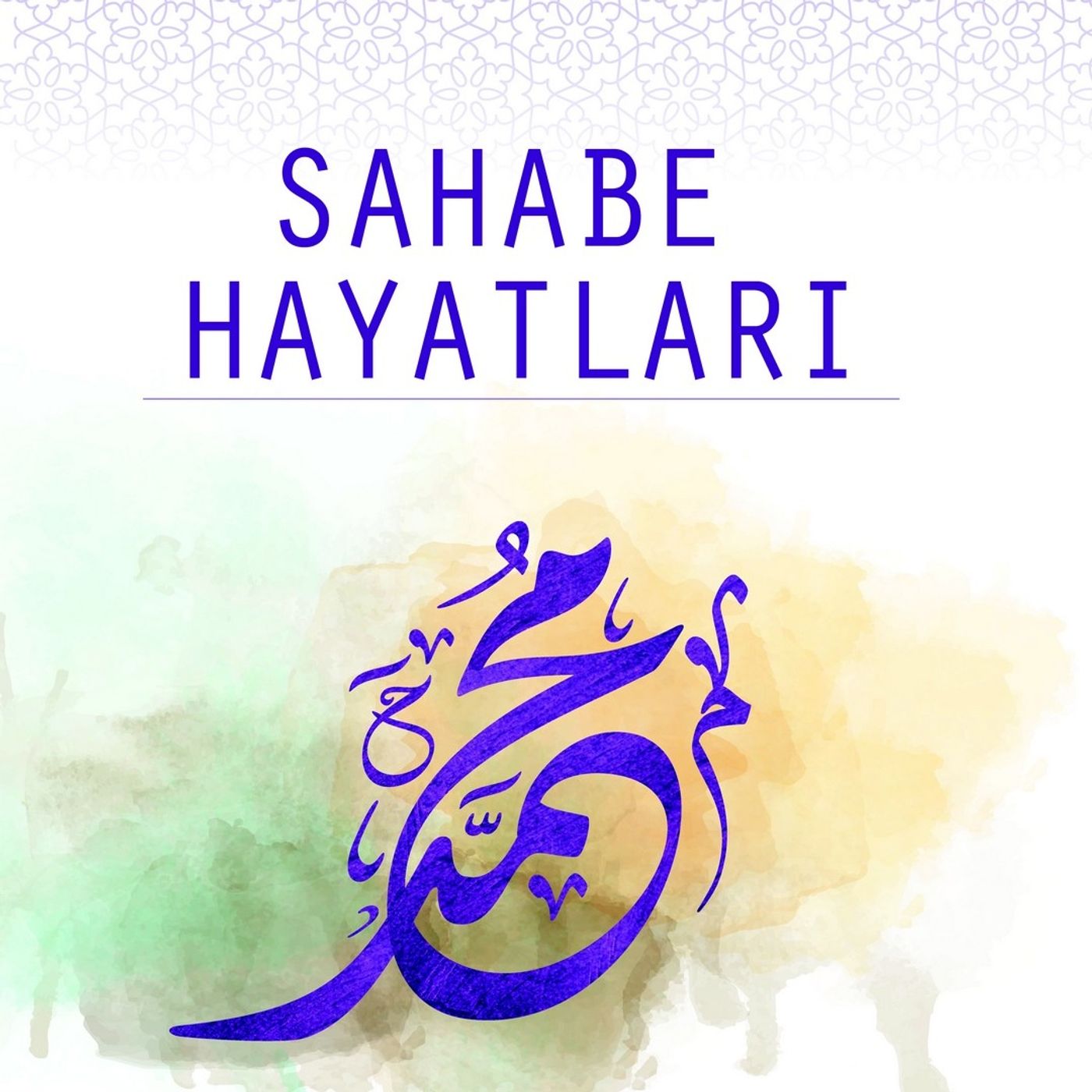Sahabe Hayatları