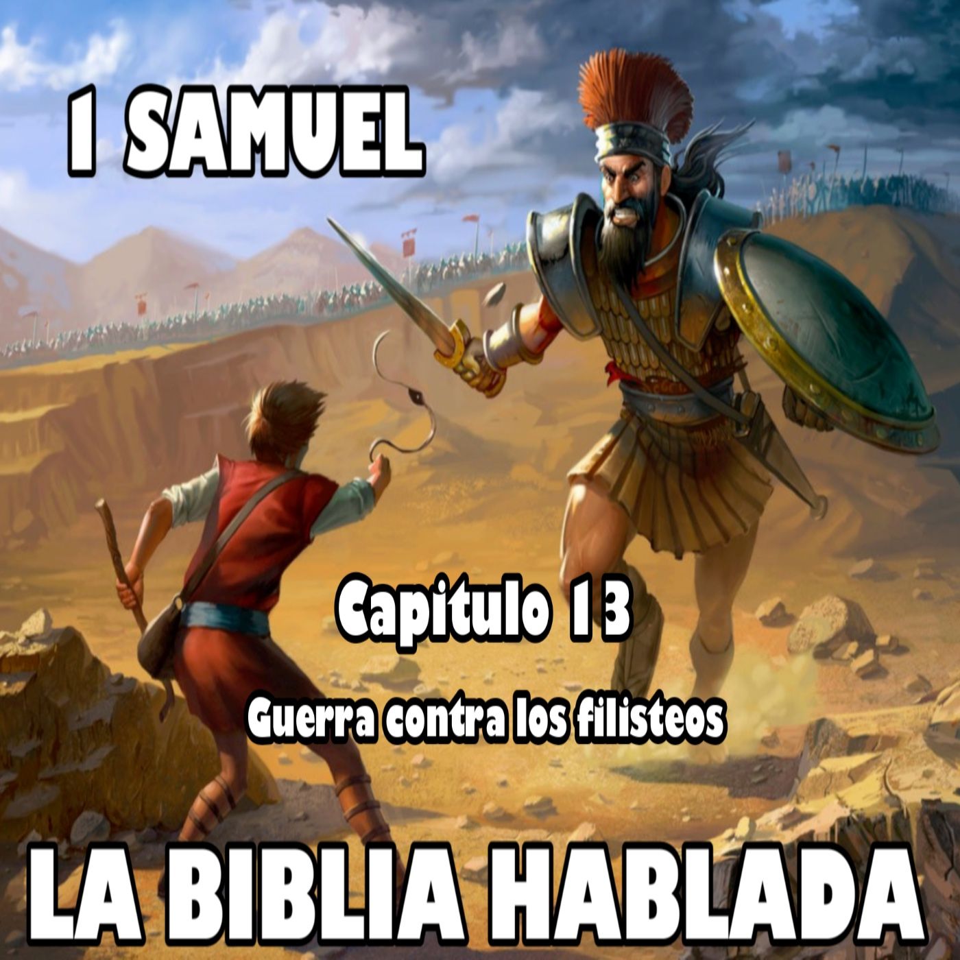 Primera de Samuel Capitulo 13. Guerra contra los filisteos episode artwork
