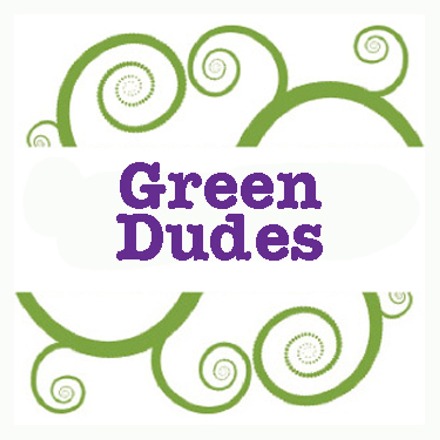 Green Divas: Green Dude Stuff