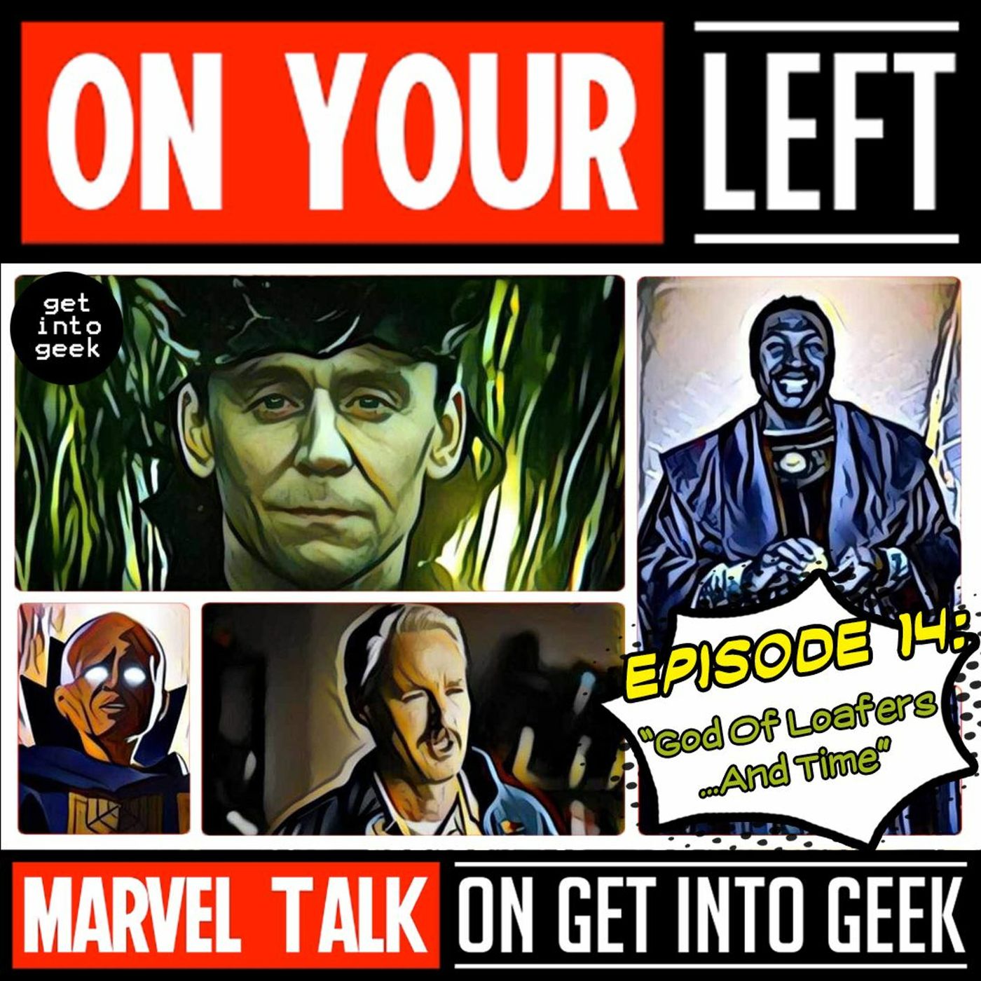 God Of Loafers...And Time (On Your Left - Marvel Talk Episode 1.14)