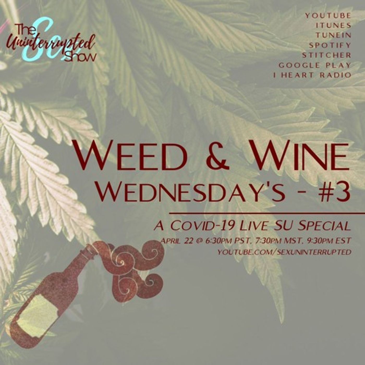 LIVE SU SHOW 08: Weed & Wine Wednesday #3 | A COVID-19 SU Special thumbnail