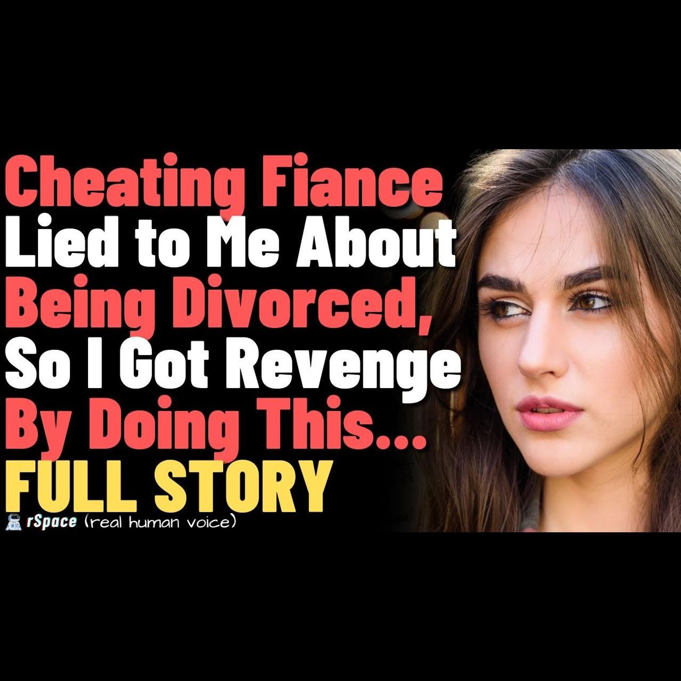 Cheating Fiance Lied to Me About Being Divorced, So I Got Revenge With the Other Partner FULL STORY episode artwork