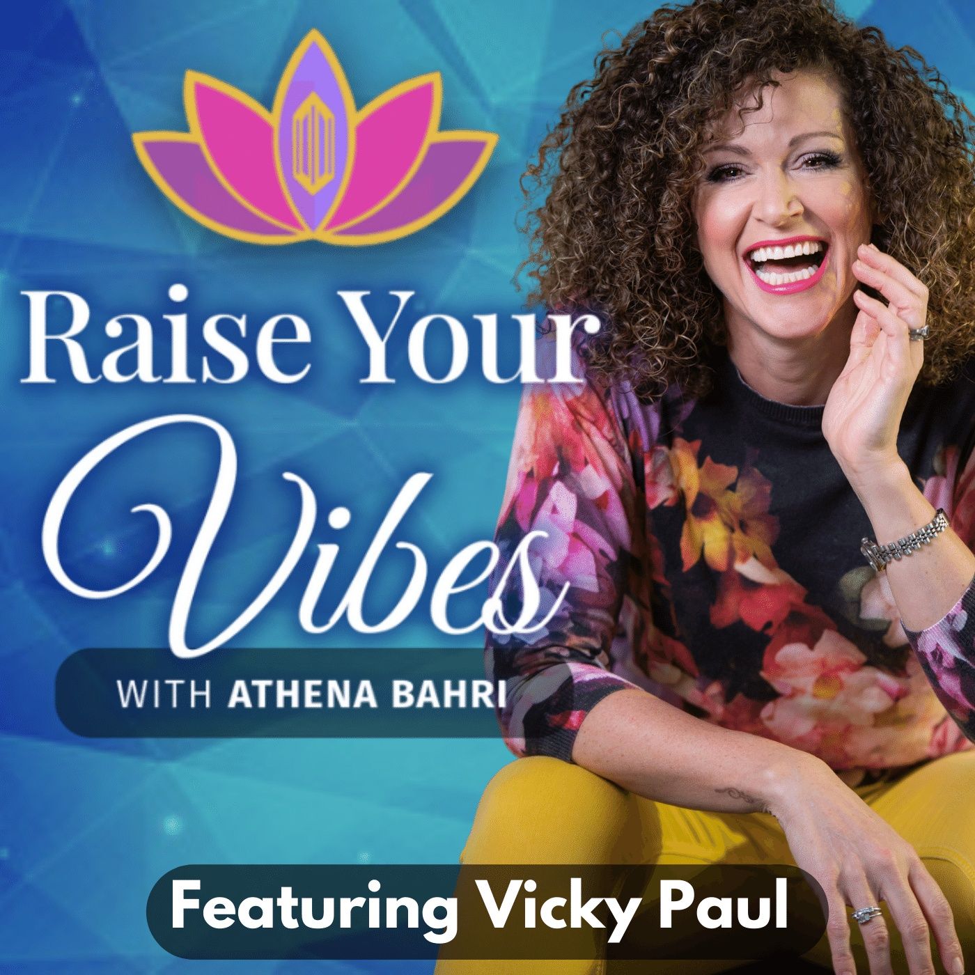 Raise Your Vibes with Athena Bahri