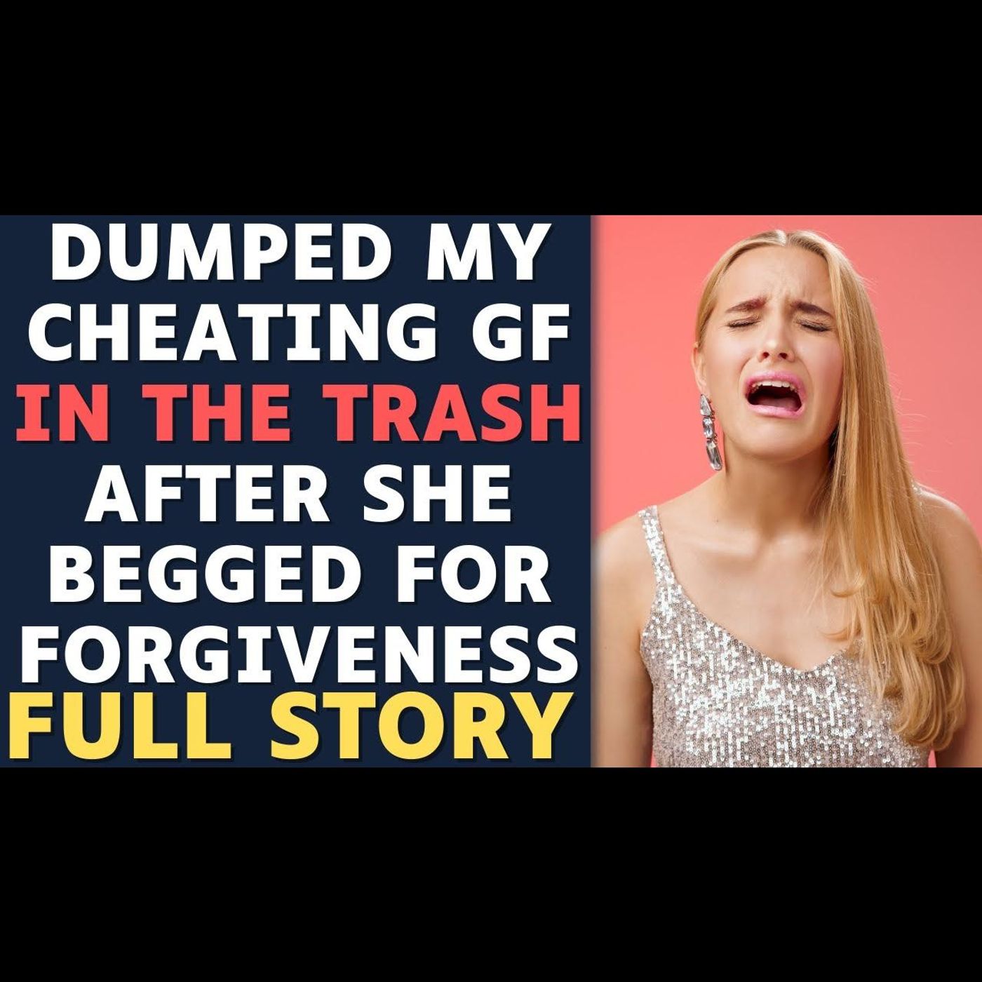 My Cheating Girlfriend Begged For Forgiveness When I Confronted & Dumped Her | Reddit Storytelling episode artwork