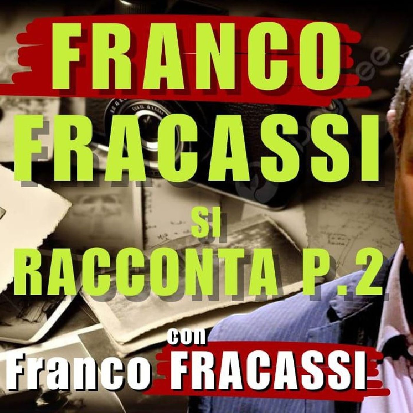 🎙11/06/2024 - FRANCO FRACASSI SI RACCONTA 4^ PARTE