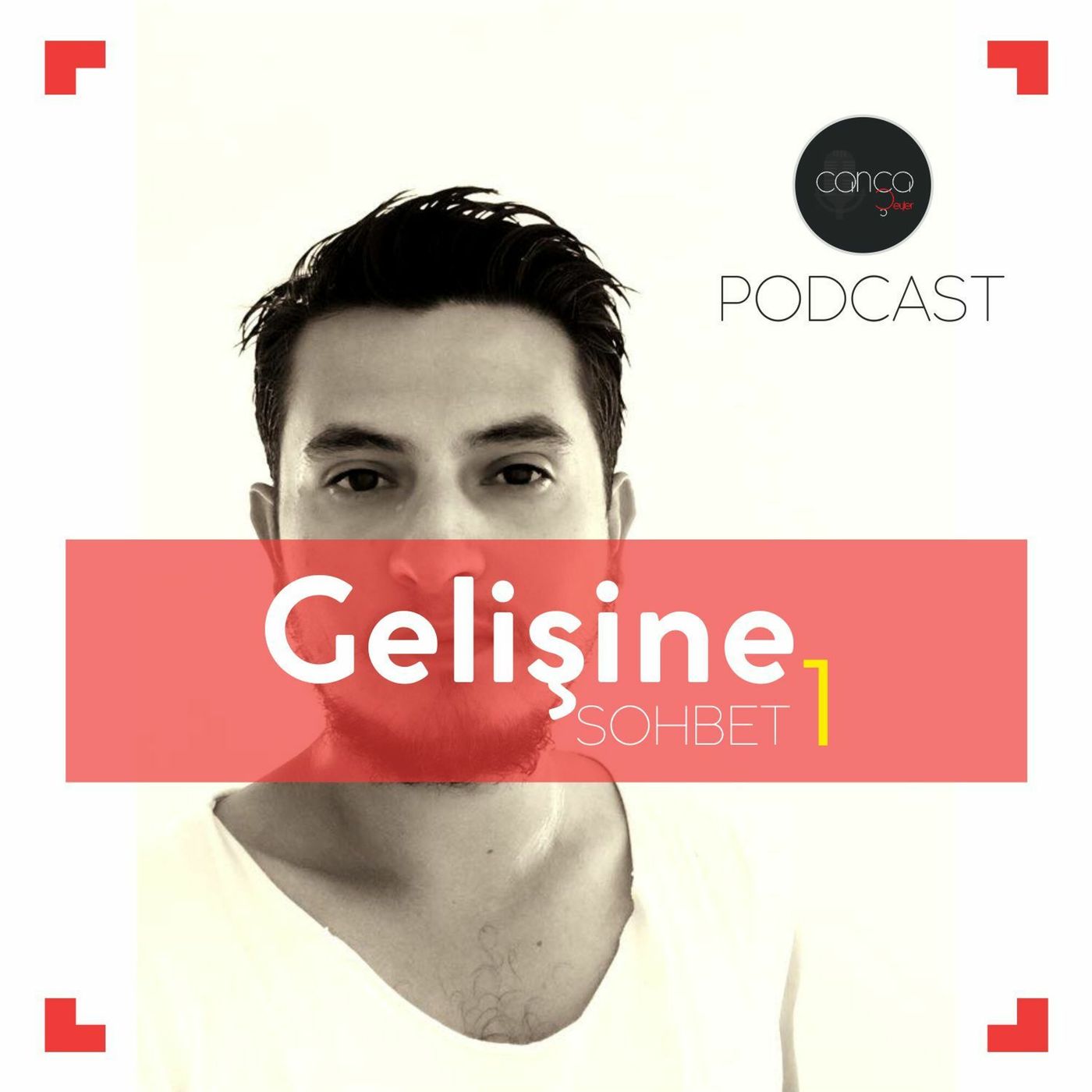 Sohbet | Canca Şeyler - Gelişine Sohbet 1 episode artwork