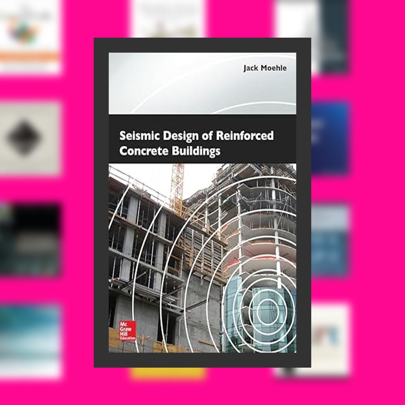 [PDF EPUB] Download Seismic Design of Reinforced Concrete Buildings By  Jack Moehle (Author)  Full Episode episode artwork