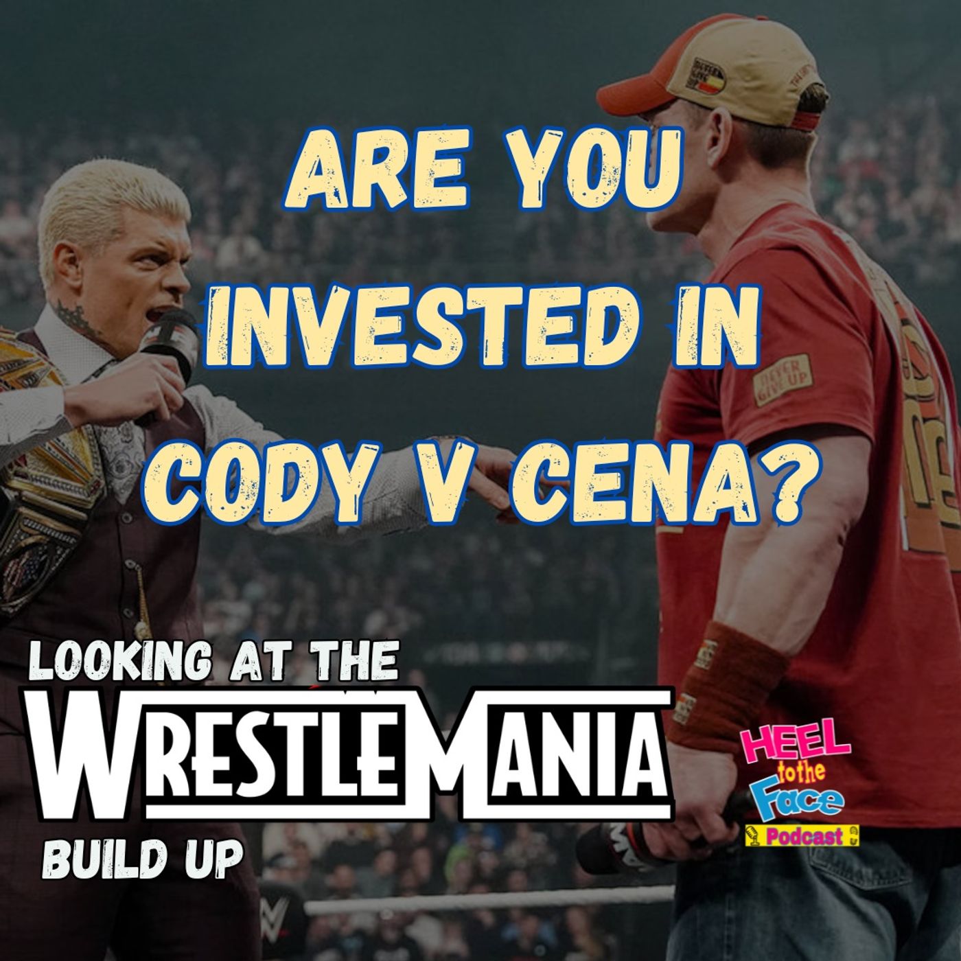Are You Bought In? WrestleMania 41 Build So Far.. episode artwork