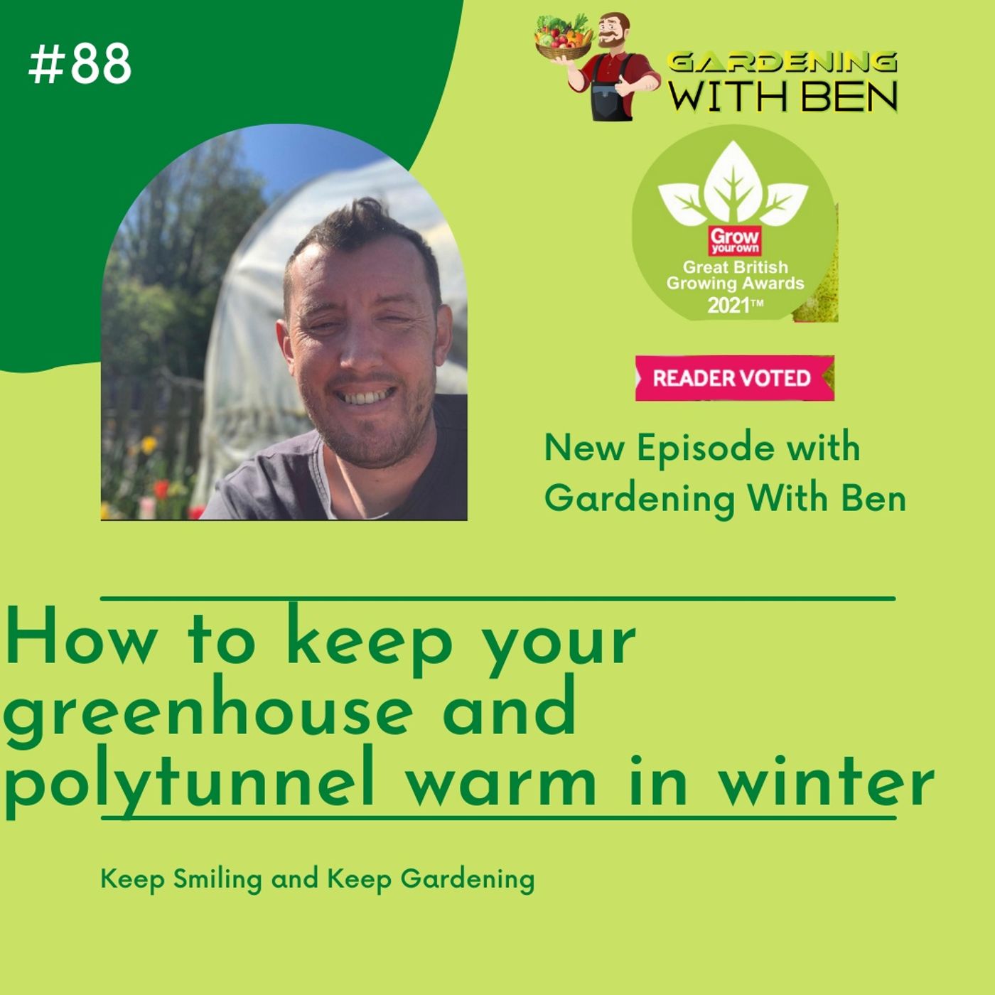 Episode 88 - How to keep your greenhouse and polytunnel warm in winter